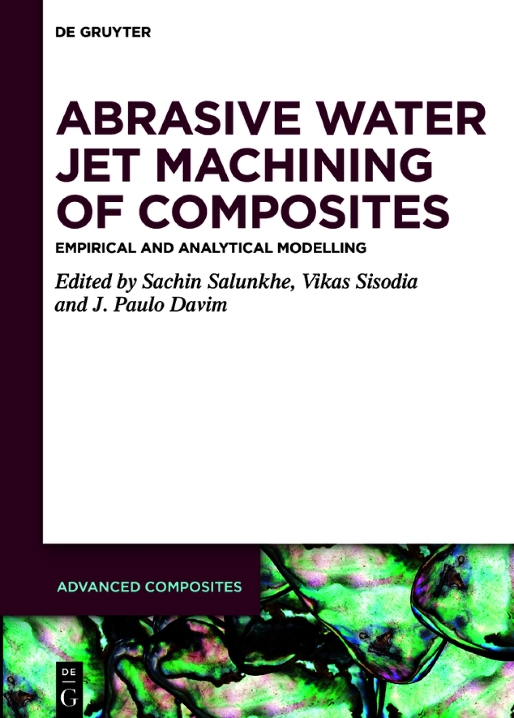 Abrasive Water Jet Machining of Composites Empirical and Analytical Modelling 1st Edition â€“ PDF/EPUB Version Downloadable