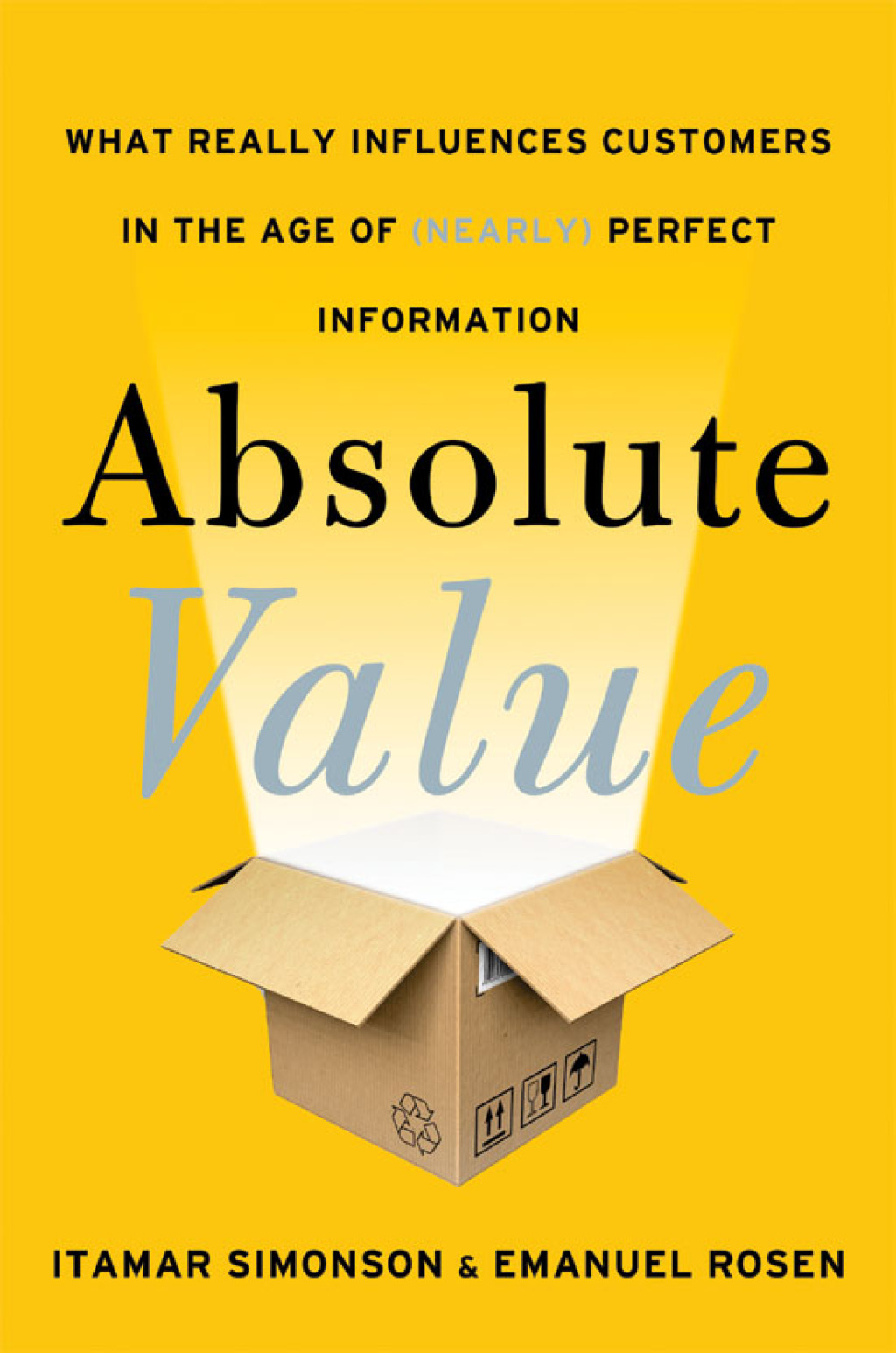 Absolute Value What Really Influences Customers in the Age of (Nearly) Perfect Information - (PDF/EPUB Version)