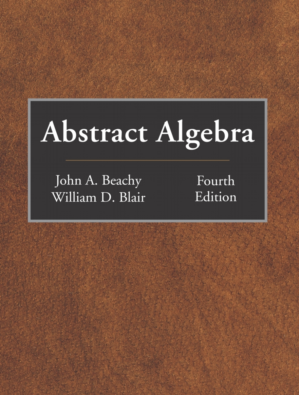 Abstract Algebra 4th Edition â€“ PDF/EPUB Version Downloadable