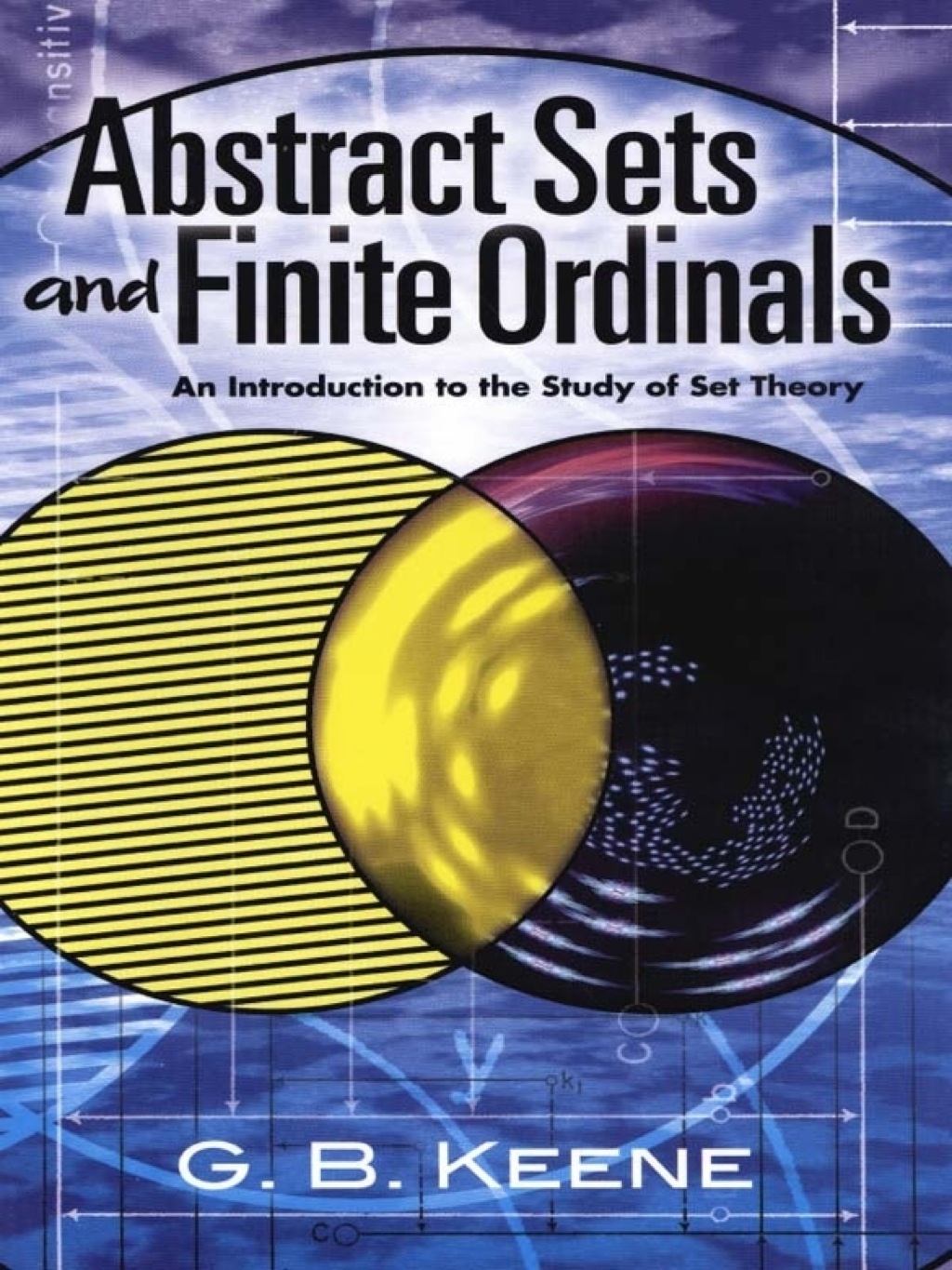 Abstract Sets and Finite Ordinals An Introduction to the Study of Set Theory - (PDF/EPUB Version)