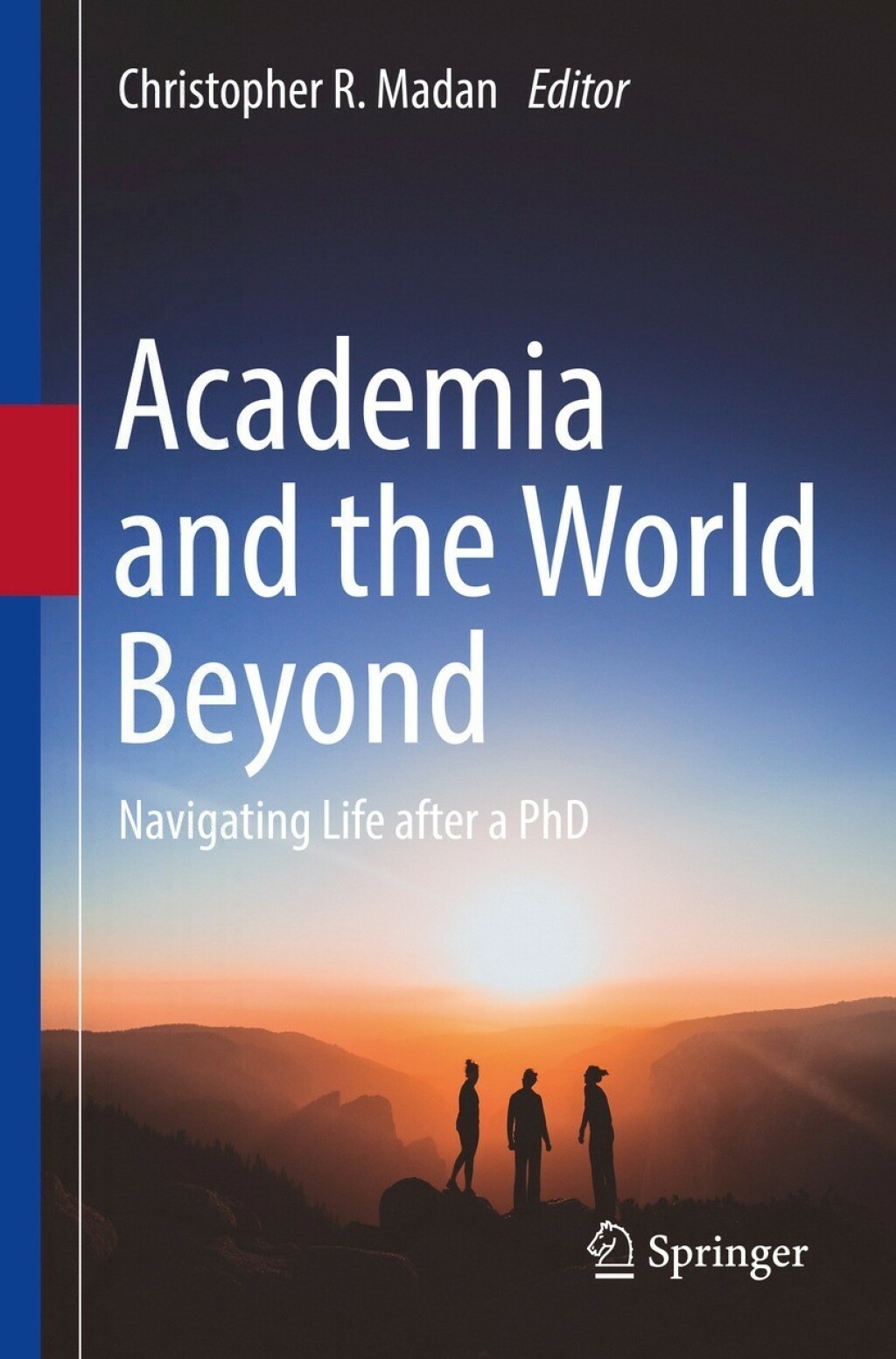 Academia and the World Beyond Navigating Life after a PhD - (PDF/EPUB Version)