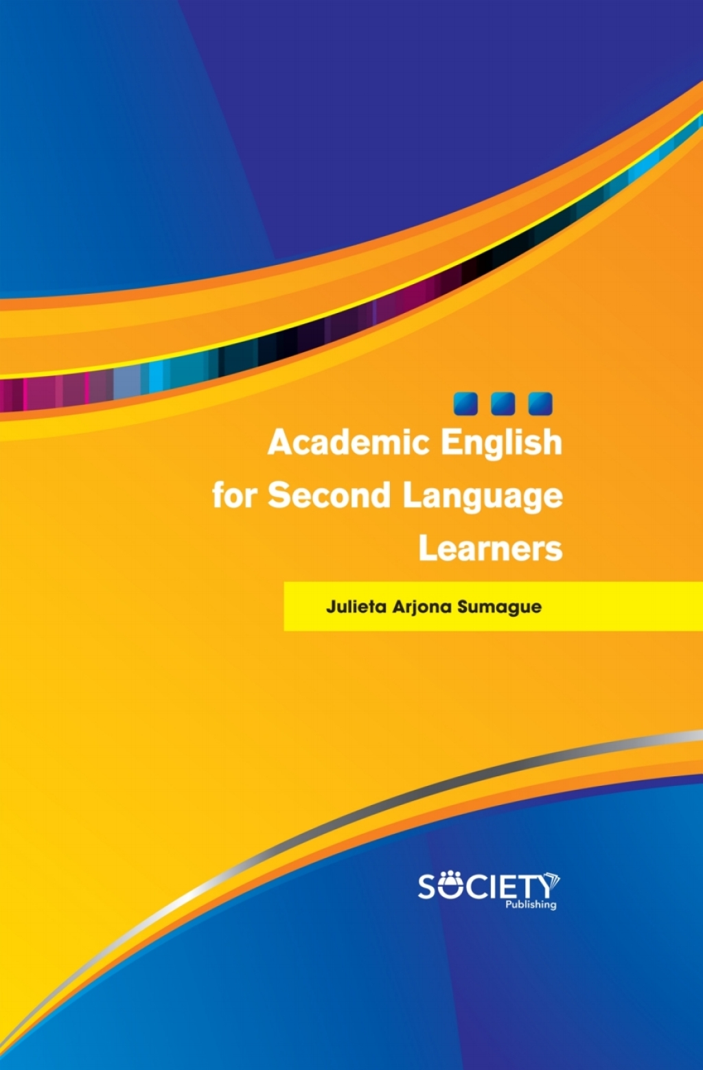 Academic English for Second Language Learners â€“ PDF/EPUB Version Downloadable