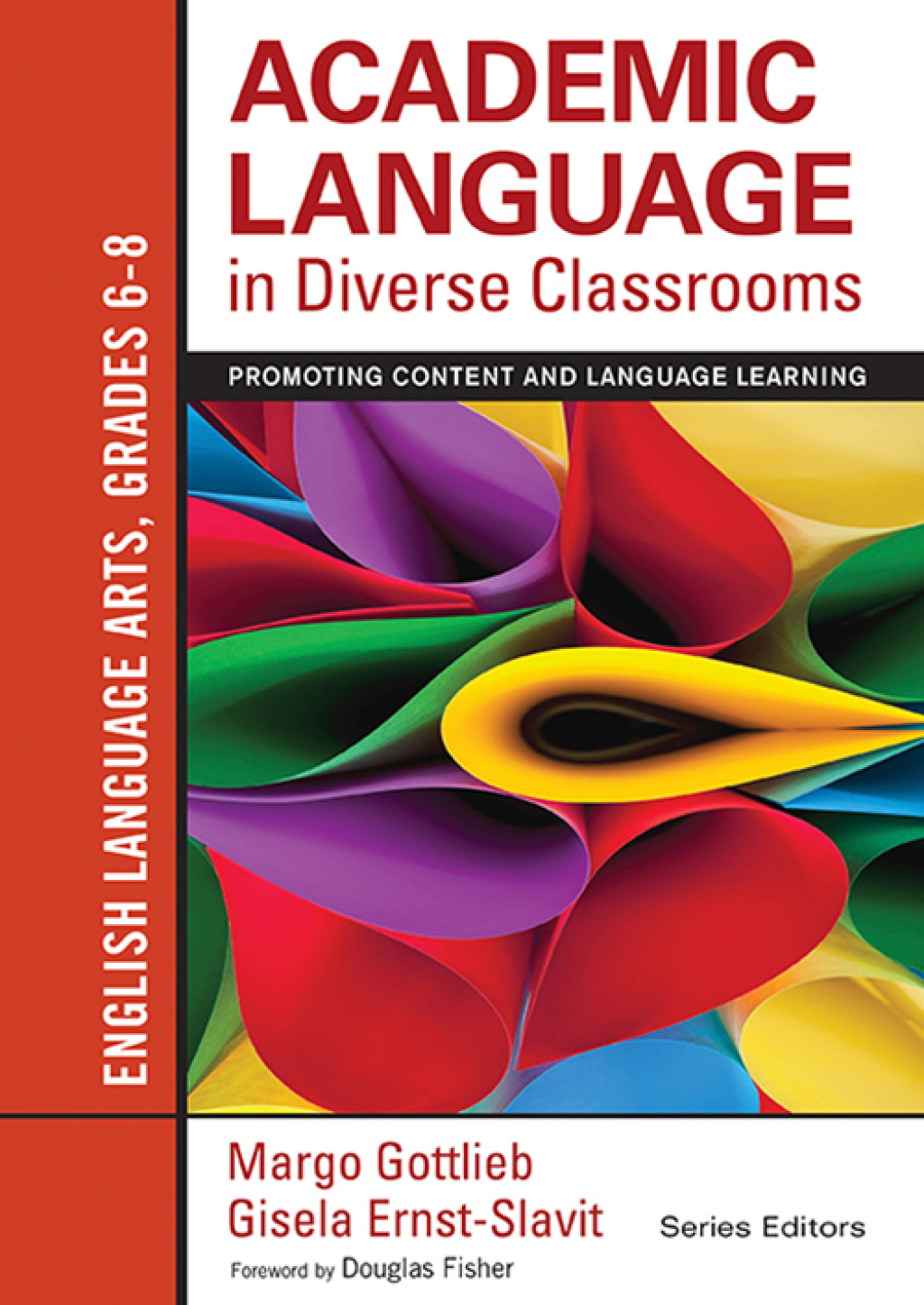 Academic Language in Diverse Classrooms: English Language Arts, Grades 6-8 Promoting Content and Language Learning 1st Edition - (PDF/EPUB Version)