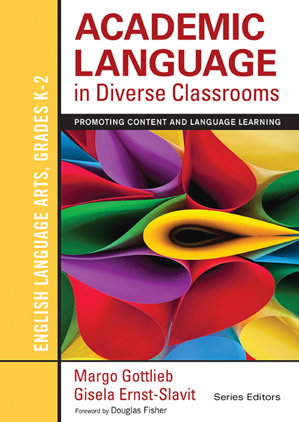 Academic Language in Diverse Classrooms: English Language Arts, Grades K-2 Promoting Content and Language Learning 1st Edition - (PDF/EPUB Version)