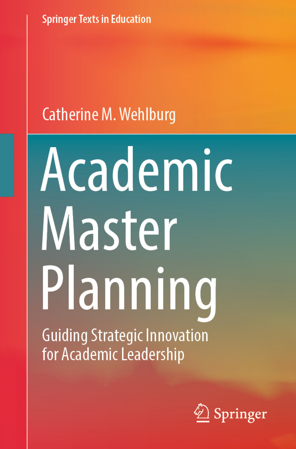 Academic Master Planning Guiding Strategic Innovation for Academic ...