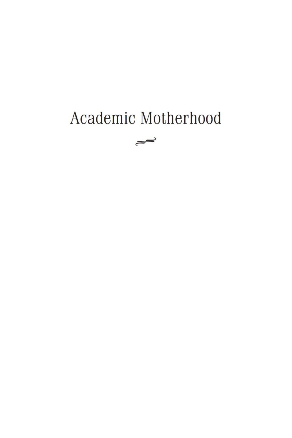 Academic Motherhood - (PDF/EPUB Version)