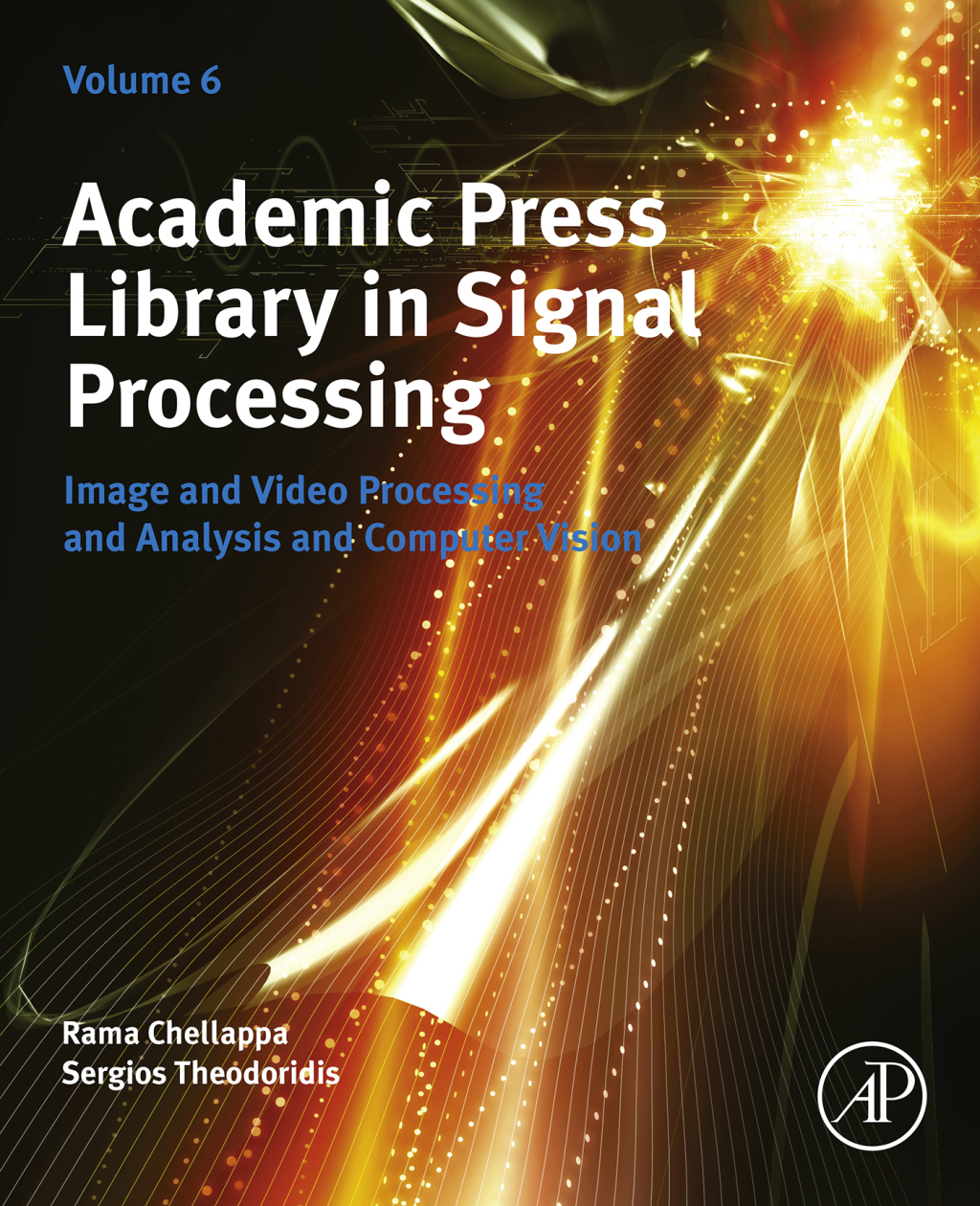 Academic Press Library in Signal Processing, Volume 6 Image and Video Processing and Analysis and Computer Vision â€“ PDF/EPUB Version Downloadable