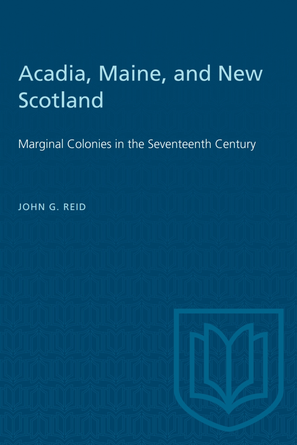 Acadia, Maine, and New Scotland Marginal Colonies in the Seventeenth Century 1st Edition â€“ PDF/EPUB Version Downloadable