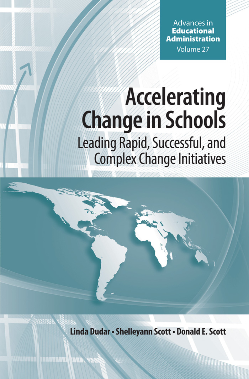 Accelerating Change in Schools Leading Rapid, Successful, and Complex Change Initiatives â€“ PDF/EPUB Version Downloadable