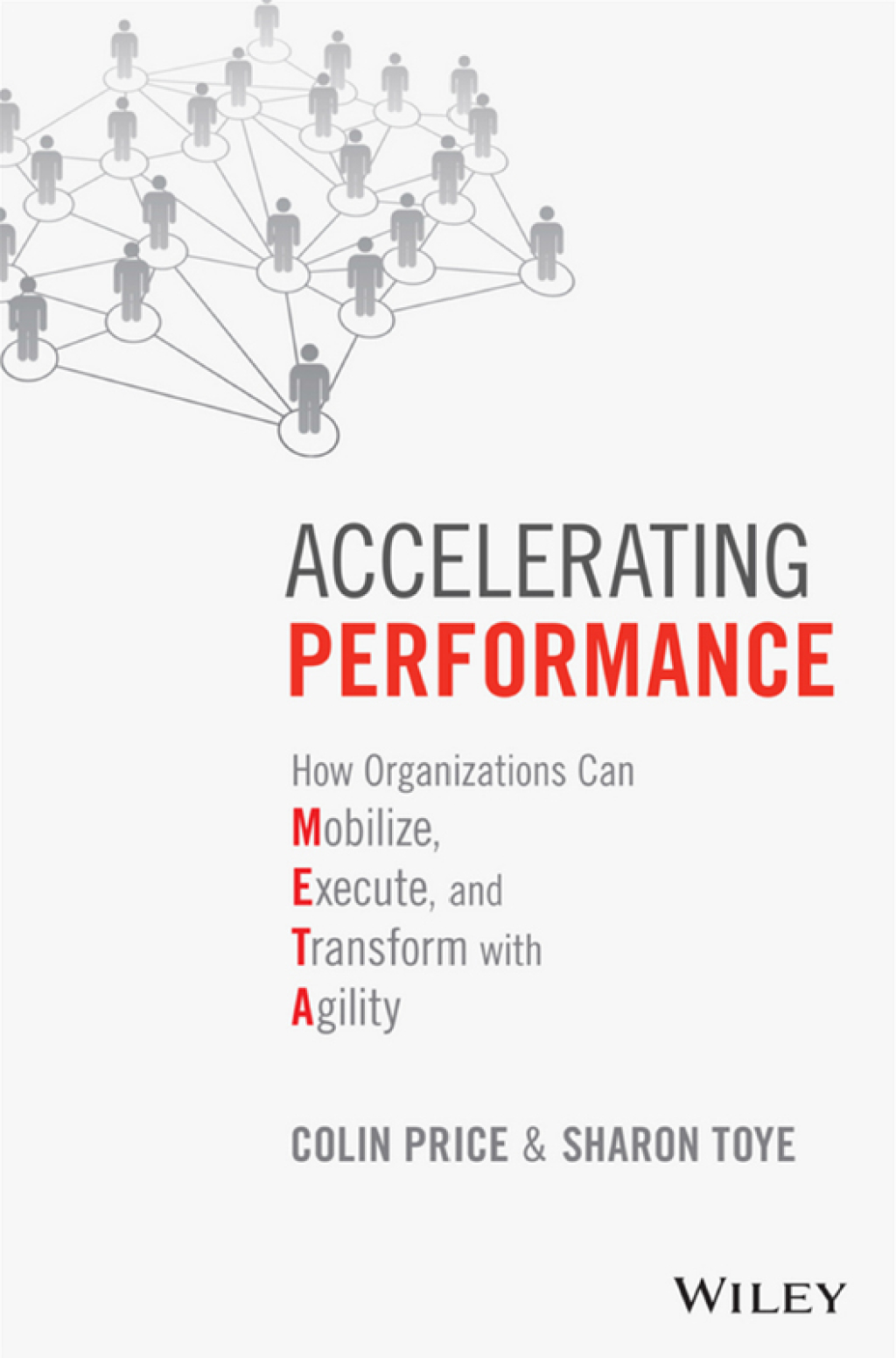 Accelerating Performance: How Organizations Can Mobilize, Execute, and Transform with Agility 1st Edition - (PDF/EPUB Version)