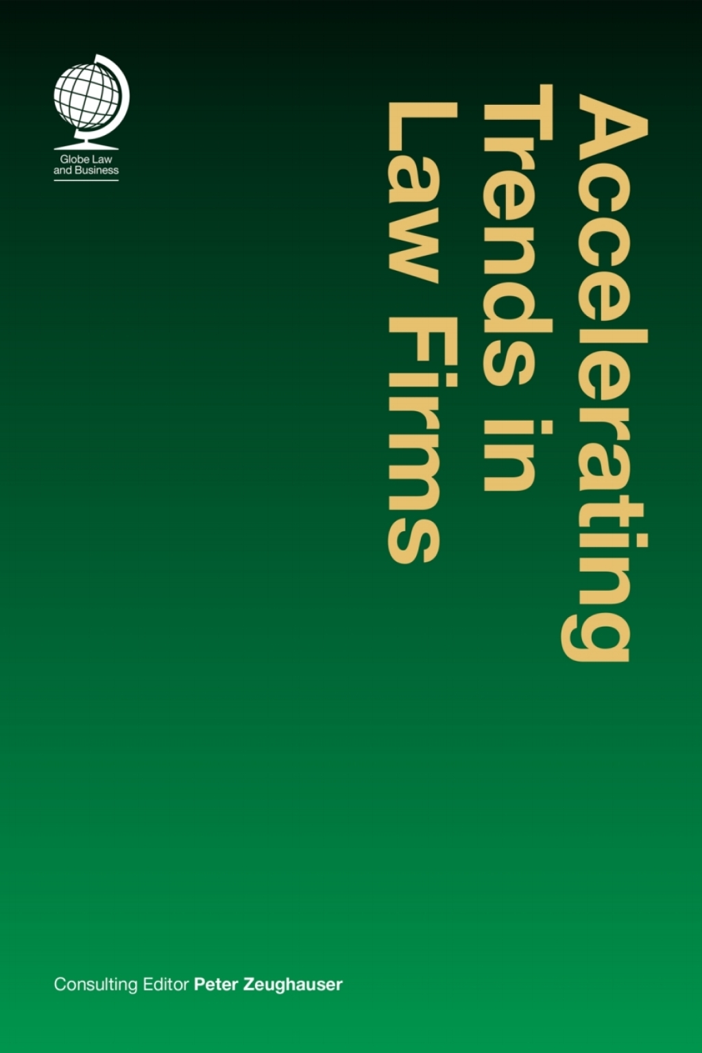 Accelerating Trends in Law Firms 1st Edition â€“ PDF/EPUB Version Downloadable
