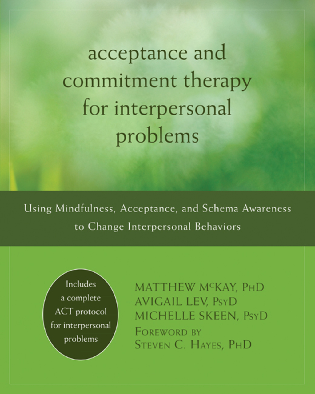 Acceptance and Commitment Therapy for Interpersonal Problems Using Mindfulness, Acceptance, and Schema Awareness to Change Interpersonal Behaviors - (PDF/EPUB Version)
