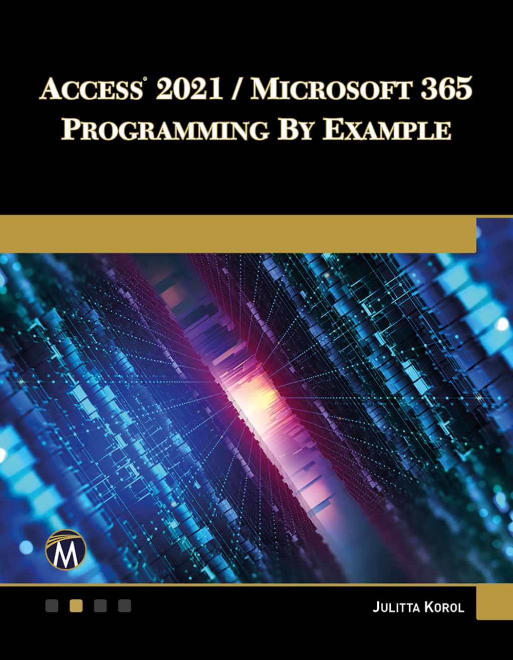 Access 2021 / Microsoft 365 Programming by Example â€“ PDF/EPUB Version ...