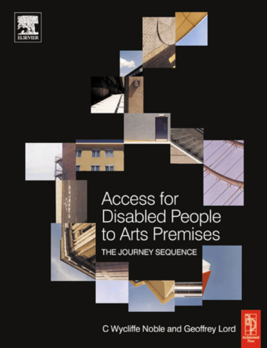 Access for Disabled People to Arts Premises: The Journey Sequence 1st Edition â€“ PDF/EPUB Version Downloadable
