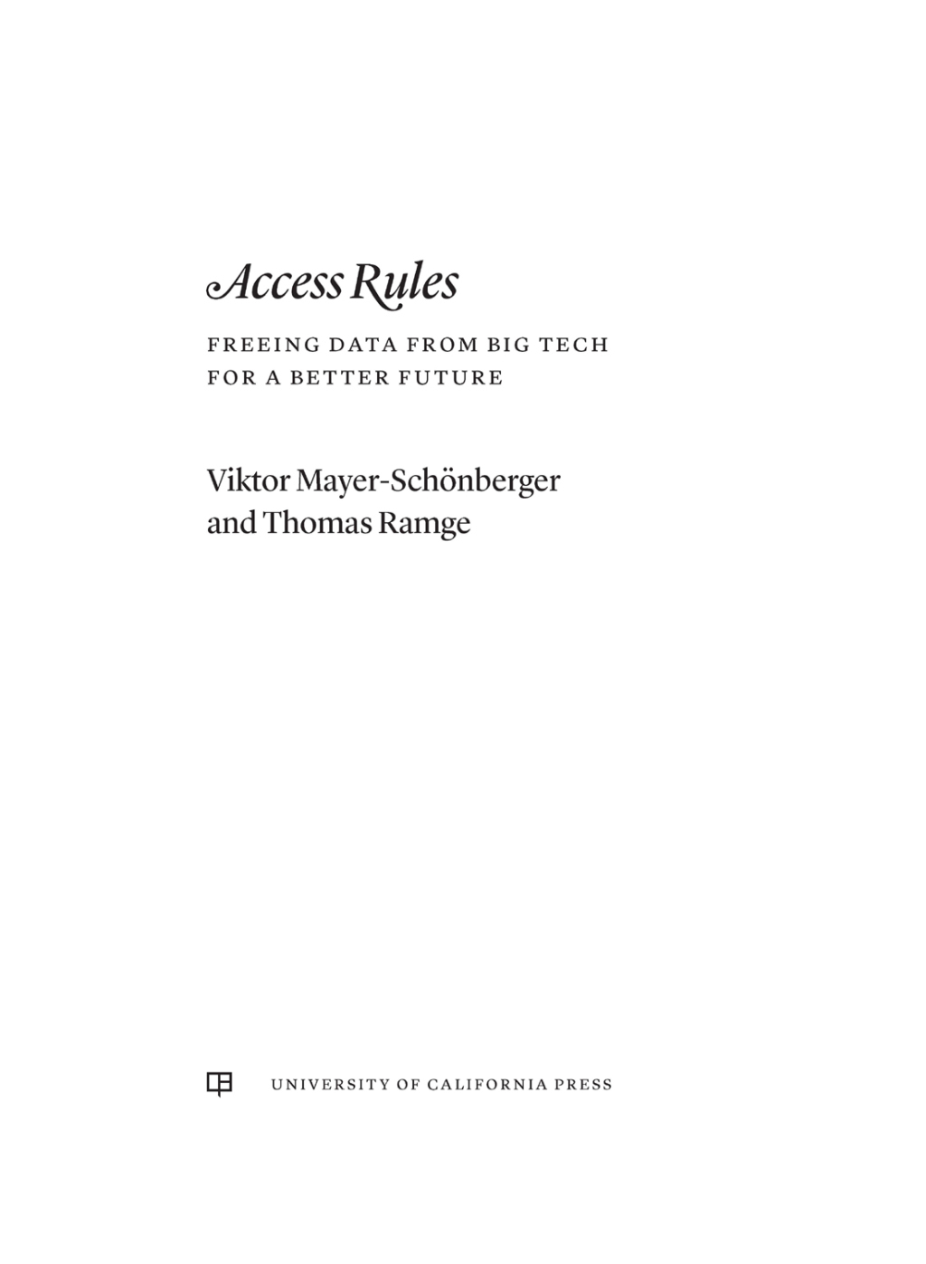 Access Rules Freeing Data from Big Tech for a Better Future 1st Edition - (PDF/EPUB Version)