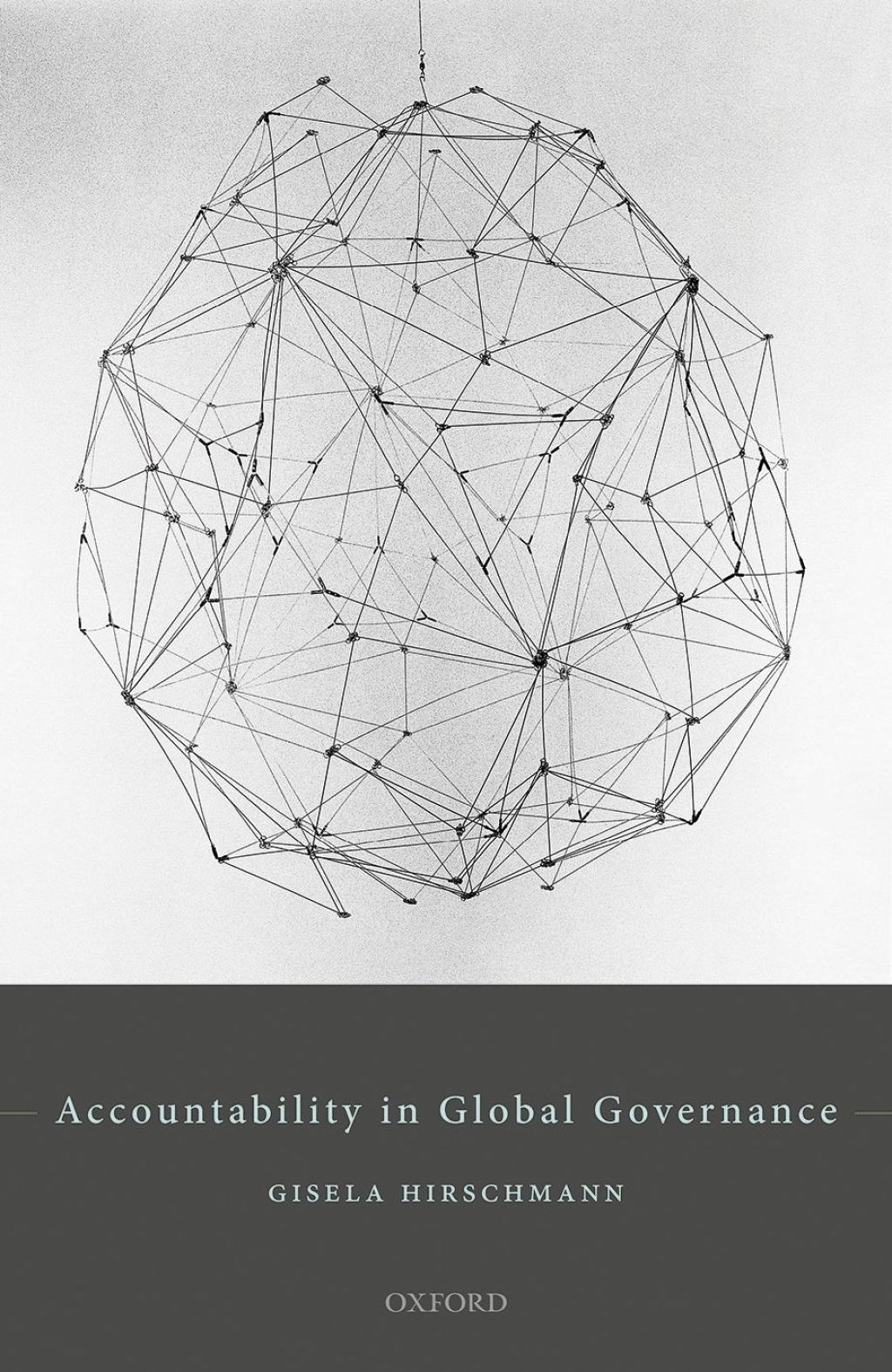Accountability in Global Governance Pluralist Accountability in Global ...