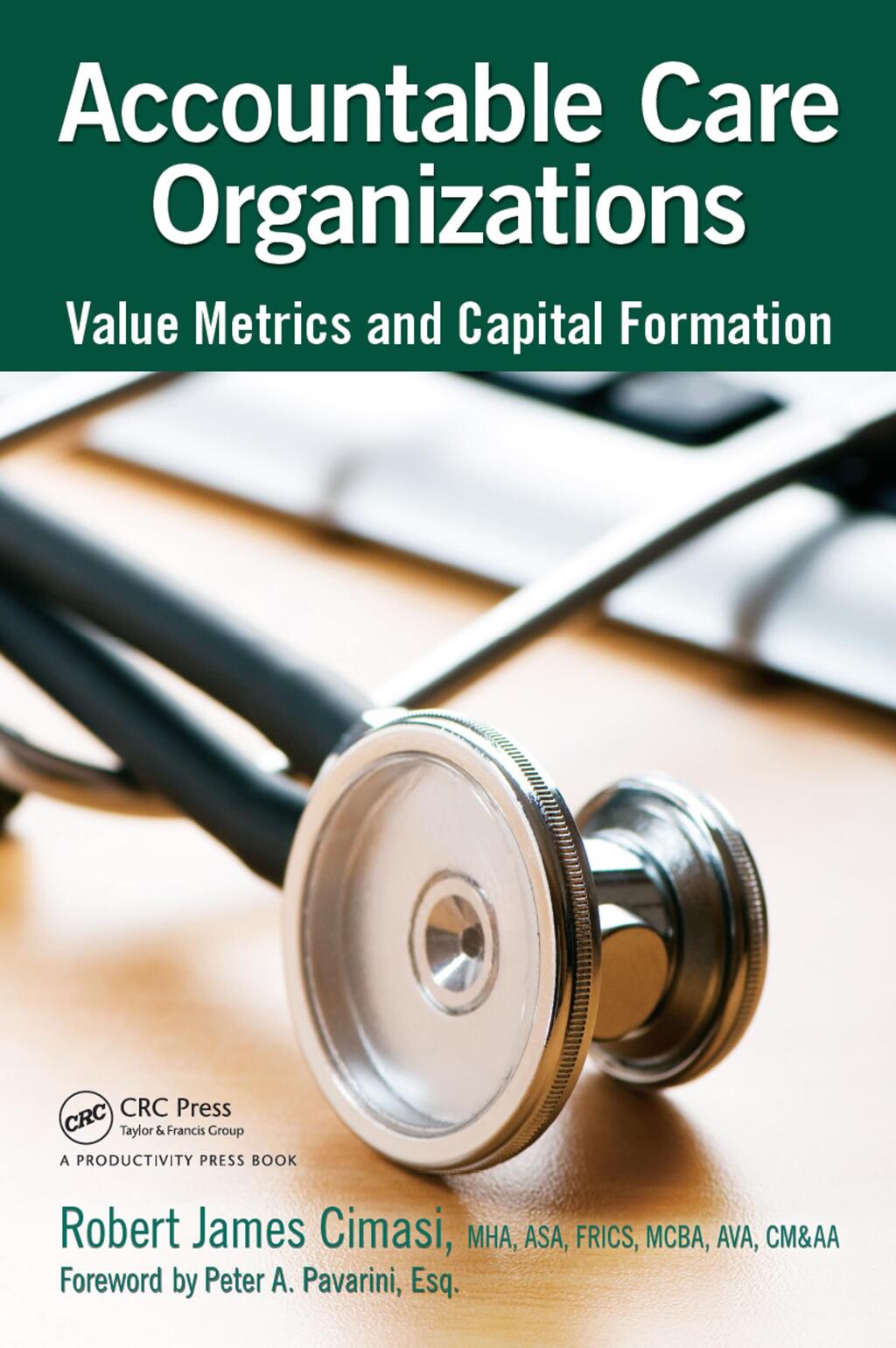 Accountable Care Organizations Value Metrics and Capital Formation 1st Edition â€“ PDF/EPUB Version Downloadable