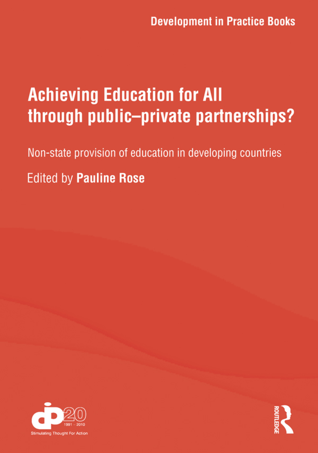 Achieving Education for All through Publicâ€“Private Partnerships? Non-State Provision of Education in Developing Countries 1st Edition - (PDF/EPUB Version)