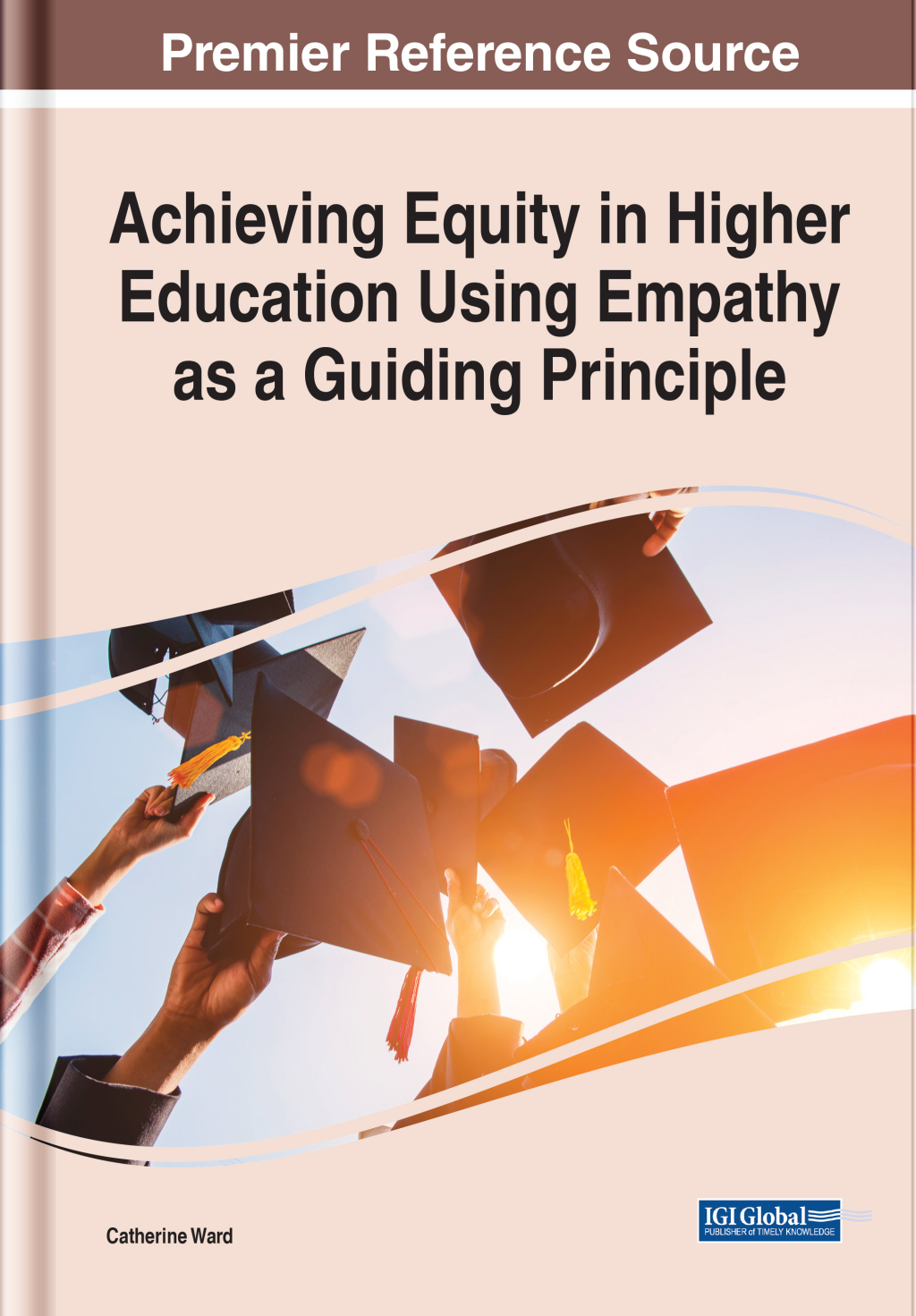 Achieving Equity in Higher Education Using Empathy as a Guiding Principle â€“ PDF/EPUB Version Downloadable