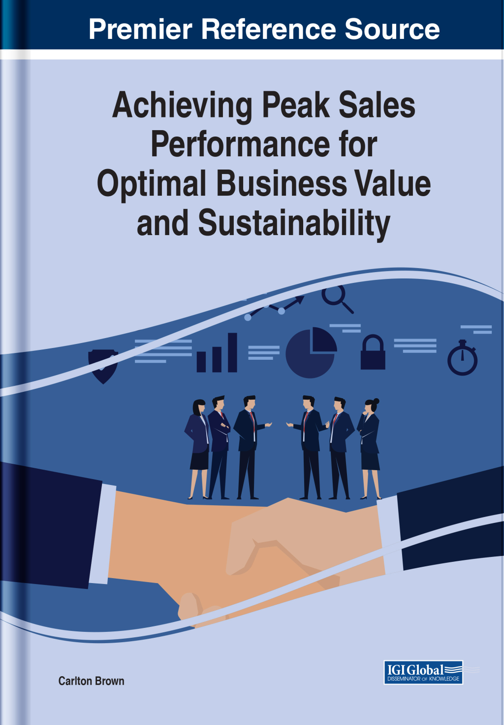 Achieving Peak Sales Performance for Optimal Business Value and Sustainability â€“ PDF/EPUB Version Downloadable