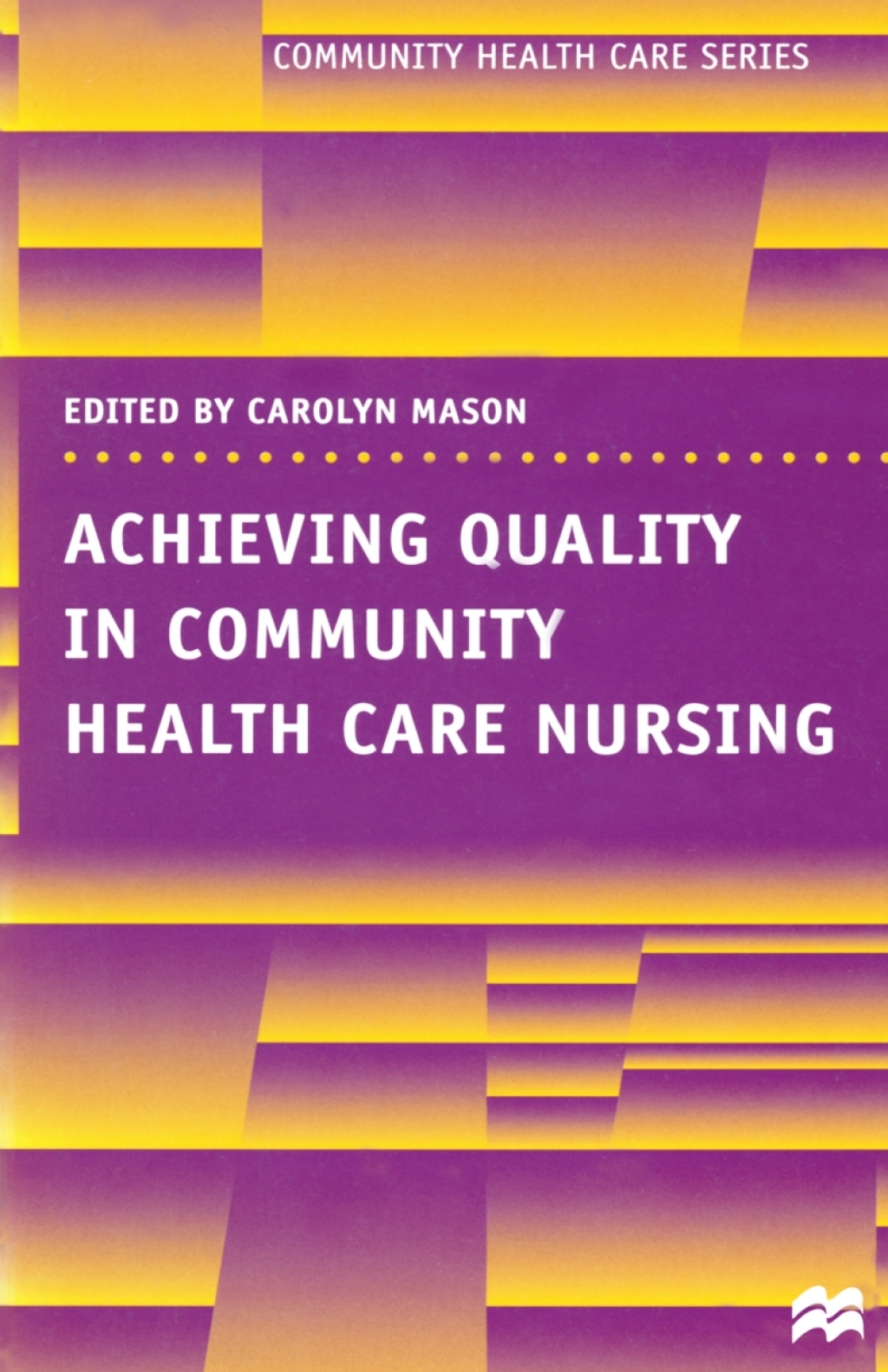 Achieving Quality in Community Health Care Nursing 1st Edition â€“ PDF/EPUB Version Downloadable