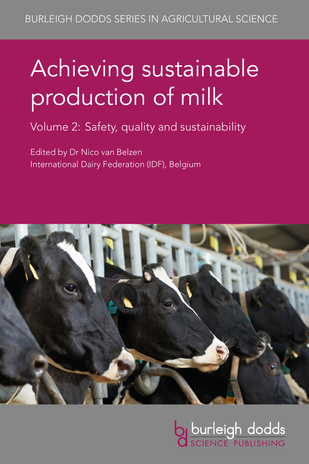 Achieving sustainable production of milk Volume 2 Safety, quality and sustainability 1st Edition â€“ PDF/EPUB Version Downloadable