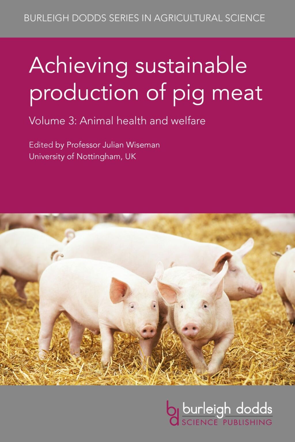 Achieving sustainable production of pig meat Volume 3 Animal health and welfare 1st Edition â€“ PDF/EPUB Version Downloadable