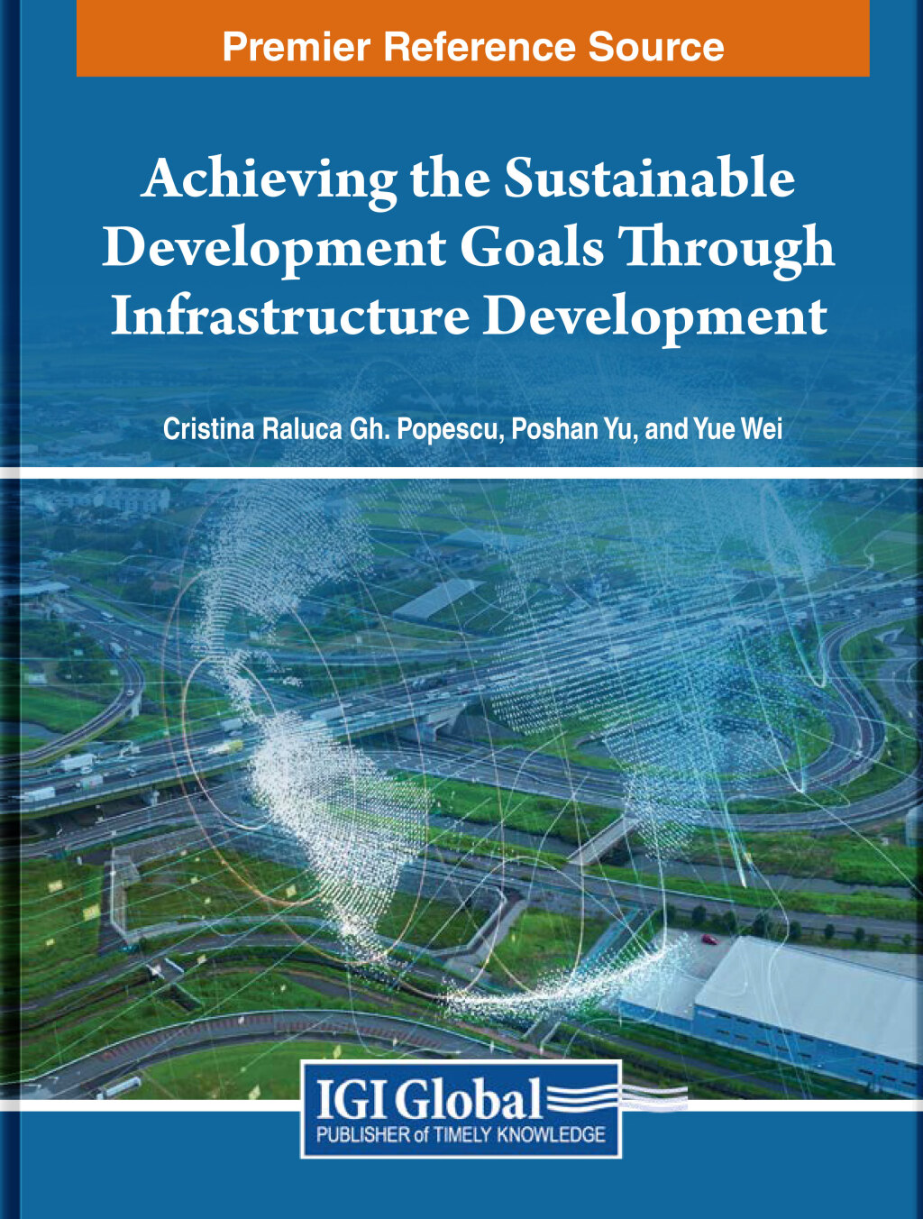 Achieving the Sustainable Development Goals Through Infrastructure Development â€“ PDF/EPUB Version Downloadable