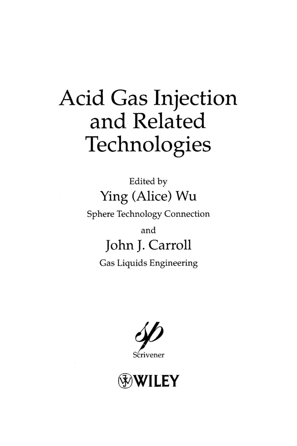 Acid Gas Injection and Related Technologies 1st Edition â€“ PDF/EPUB Version Downloadable