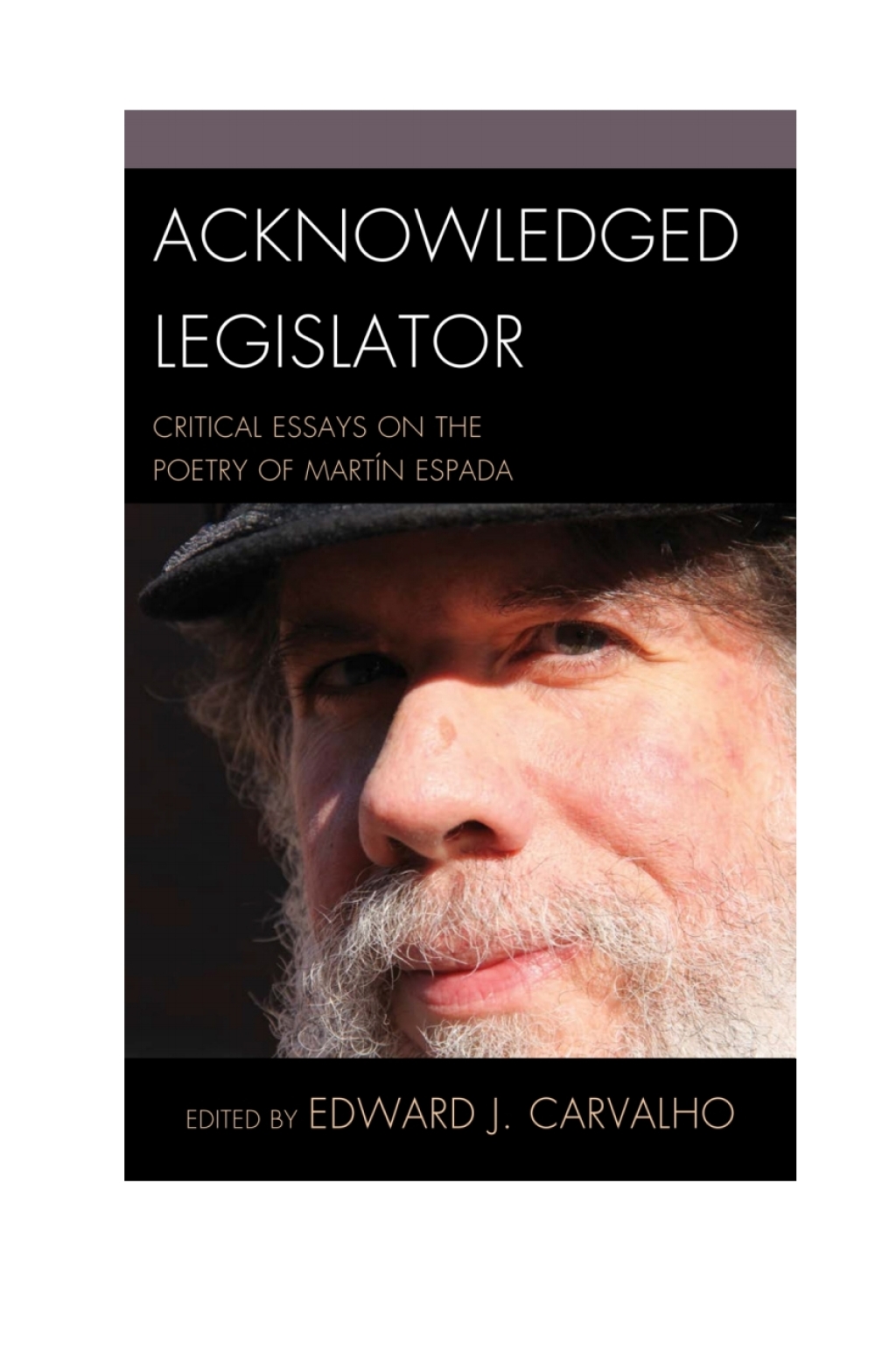 Acknowledged Legislator Critical Essays on the Poetry of MartÃ­n Espada 1st Edition â€“ PDF/EPUB Version Downloadable
