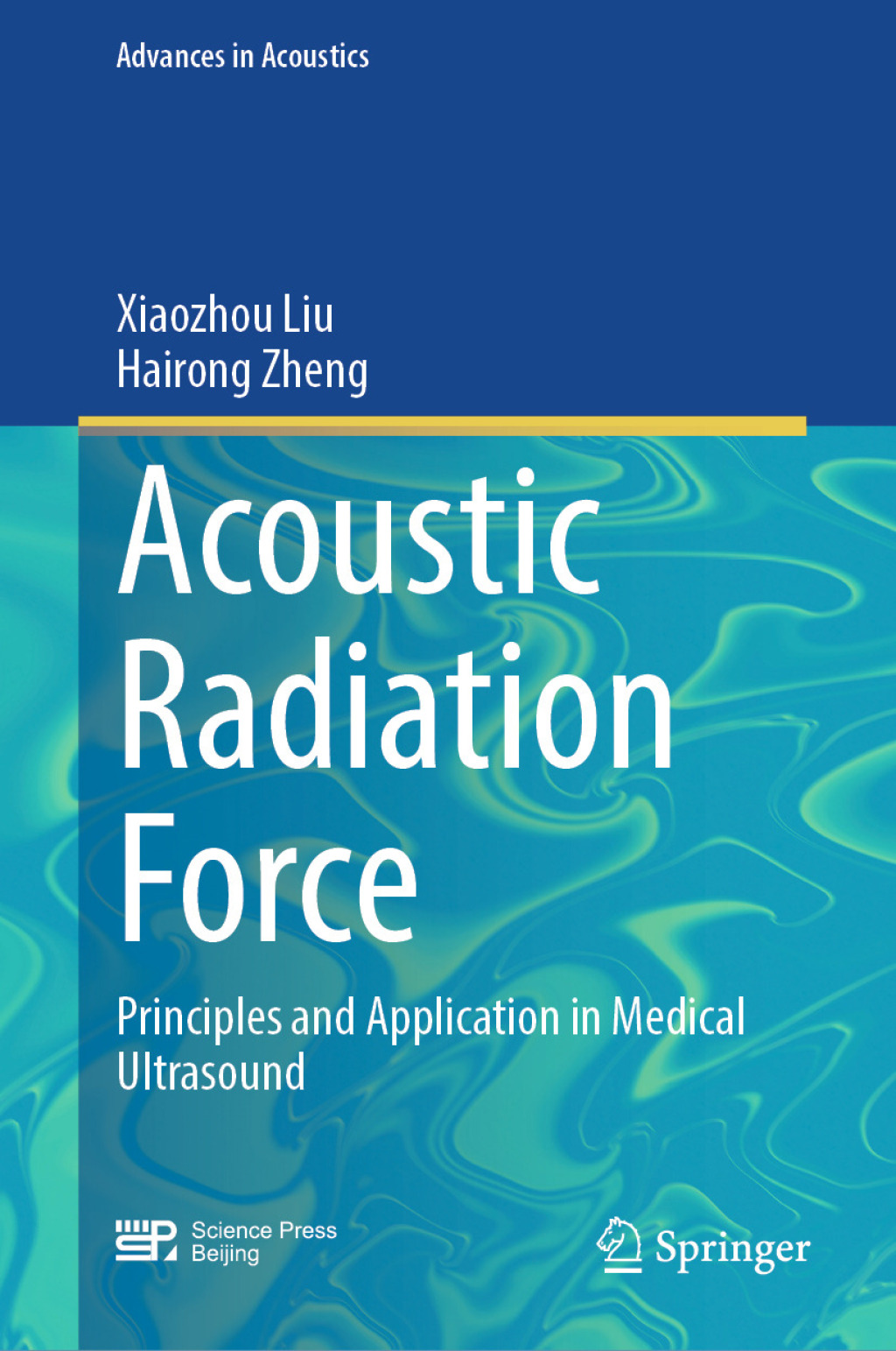 Acoustic Radiation Force Principles and Application in Medical ...