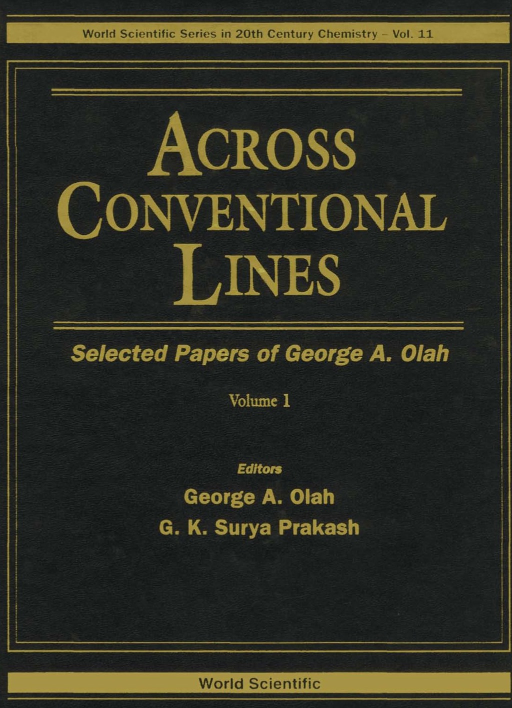 ACROSS CONVENTIONAL LINES (2V) Selected Papers of George A Olah(In 2 Volumes) â€“ PDF/EPUB Version Downloadable