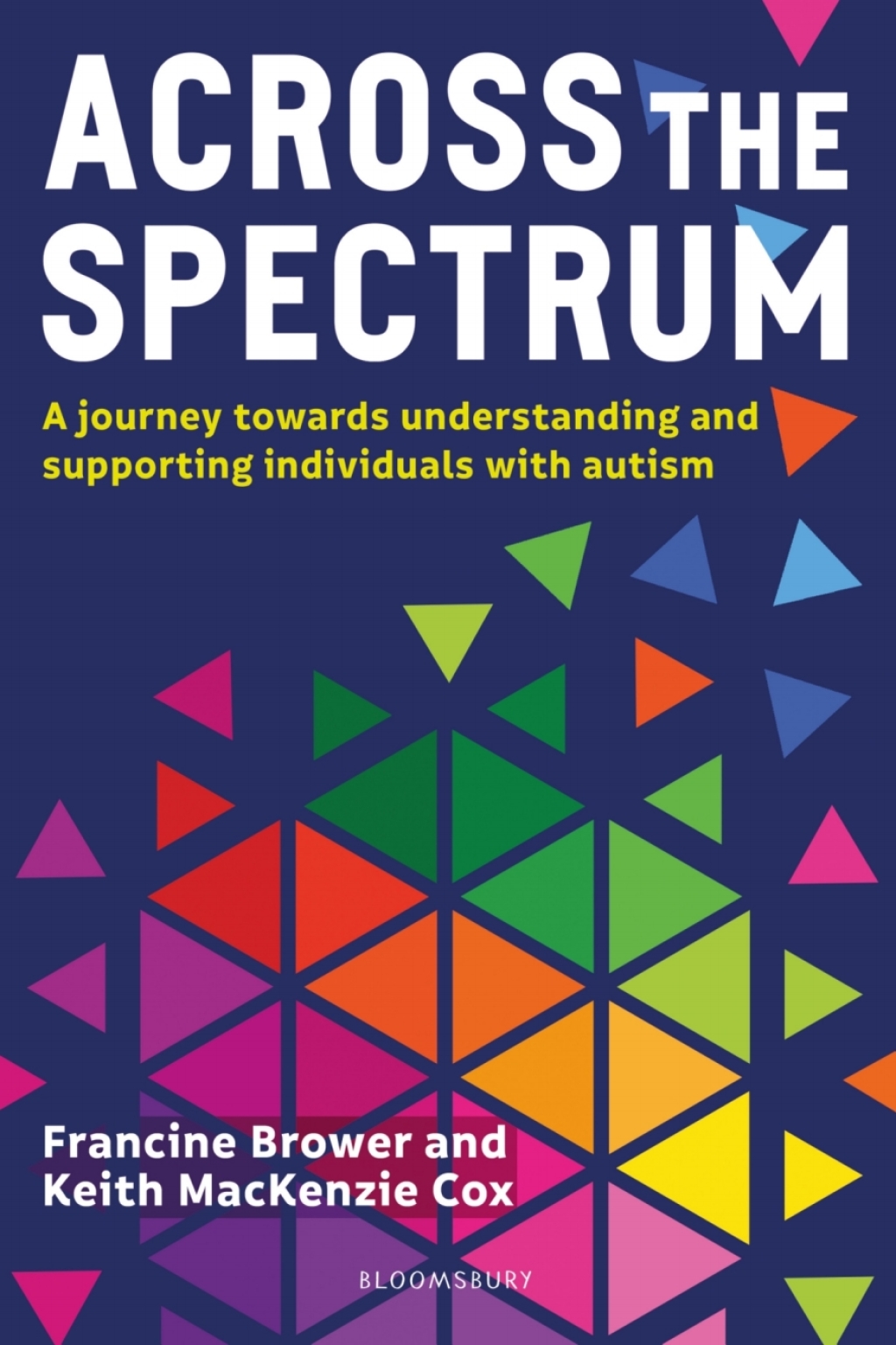 Across the Spectrum A journey towards understanding and supporting autistic individuals 1st Edition - (PDF/EPUB Version)