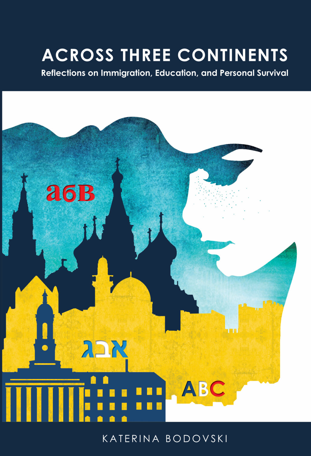 Across Three Continents Reflections on Immigration, Education, and Personal Survival 1st Edition â€“ PDF/EPUB Version Downloadable