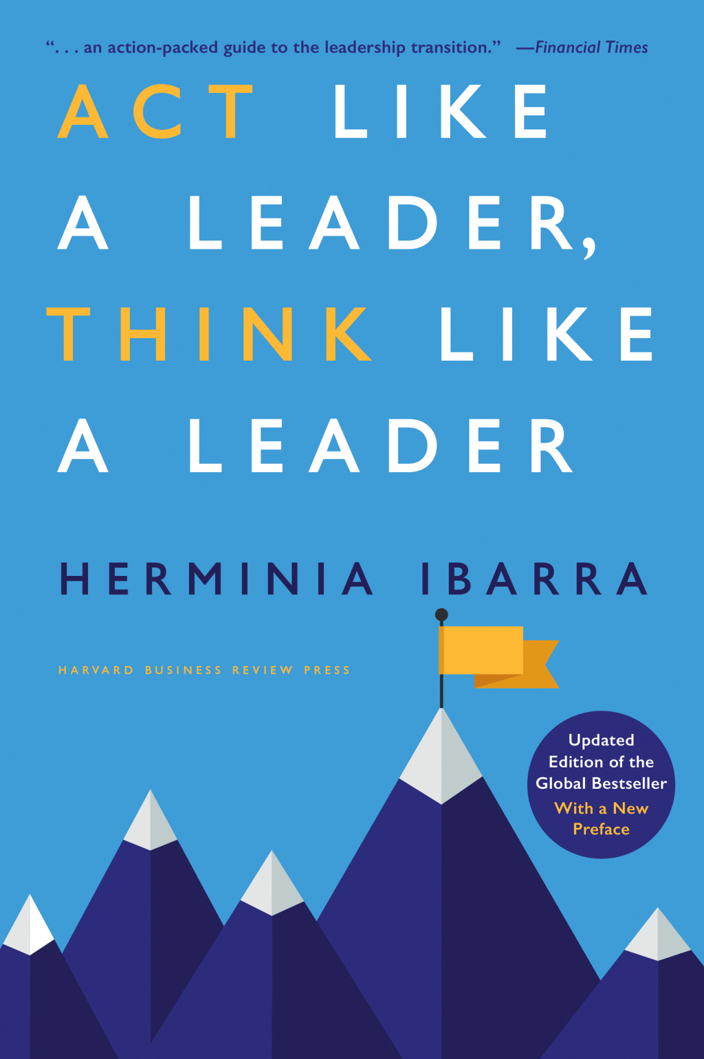 Act Like a Leader, Think Like a Leader, Updated Edition of the Global Bestseller, With a New Preface - (PDF/EPUB Version)