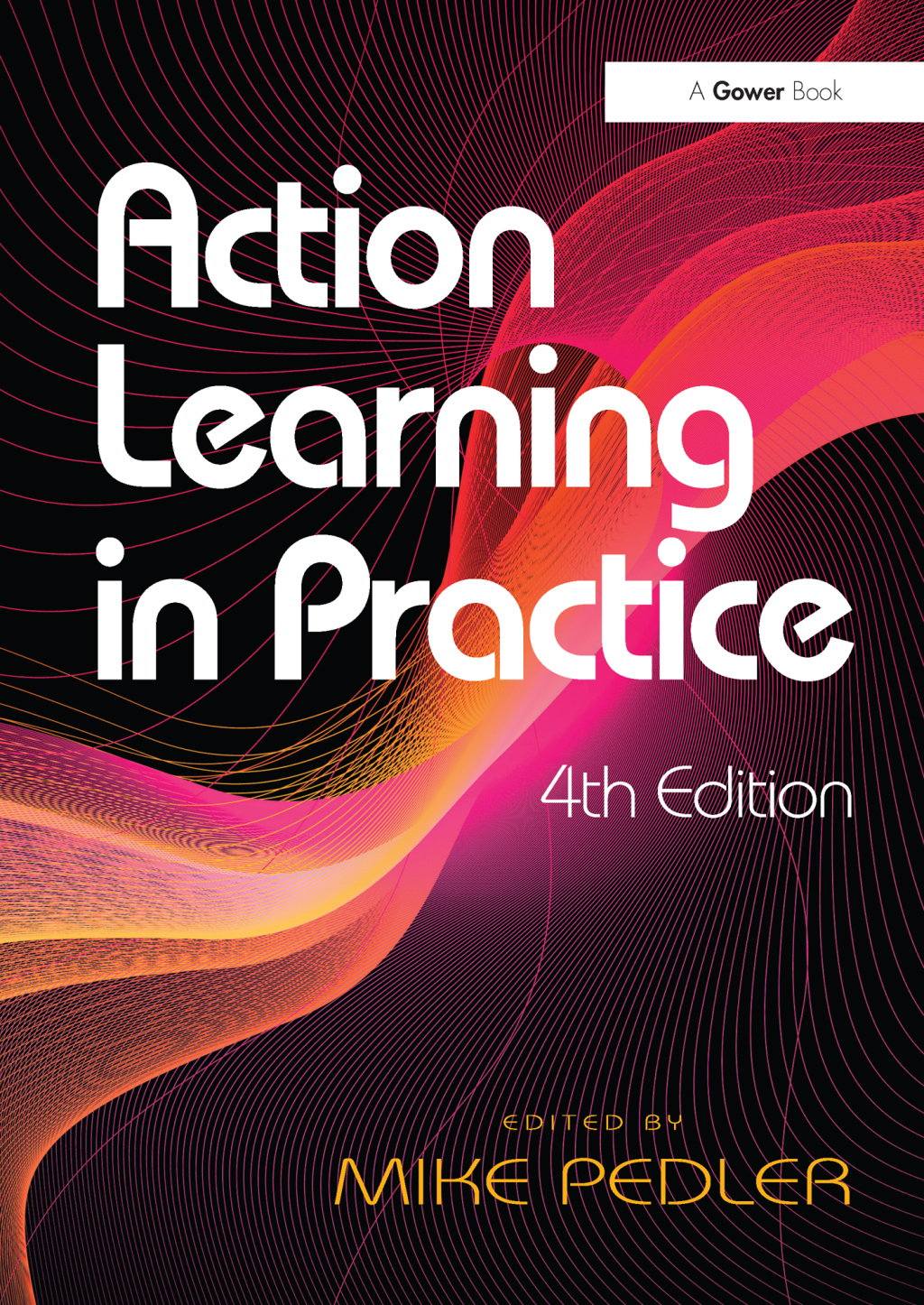 Action Learning in Practice 4th Edition â€“ PDF/EPUB Version Downloadable