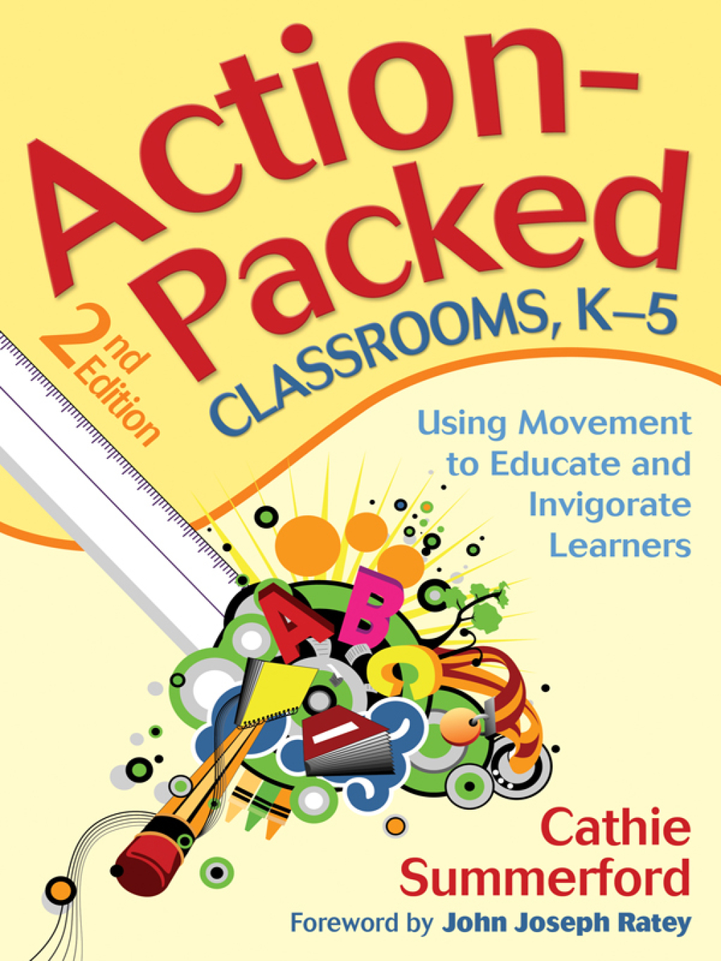 Action-Packed Classrooms, K-5 Using Movement to Educate and Invigorate Learners 2nd Edition - (PDF/EPUB Version)