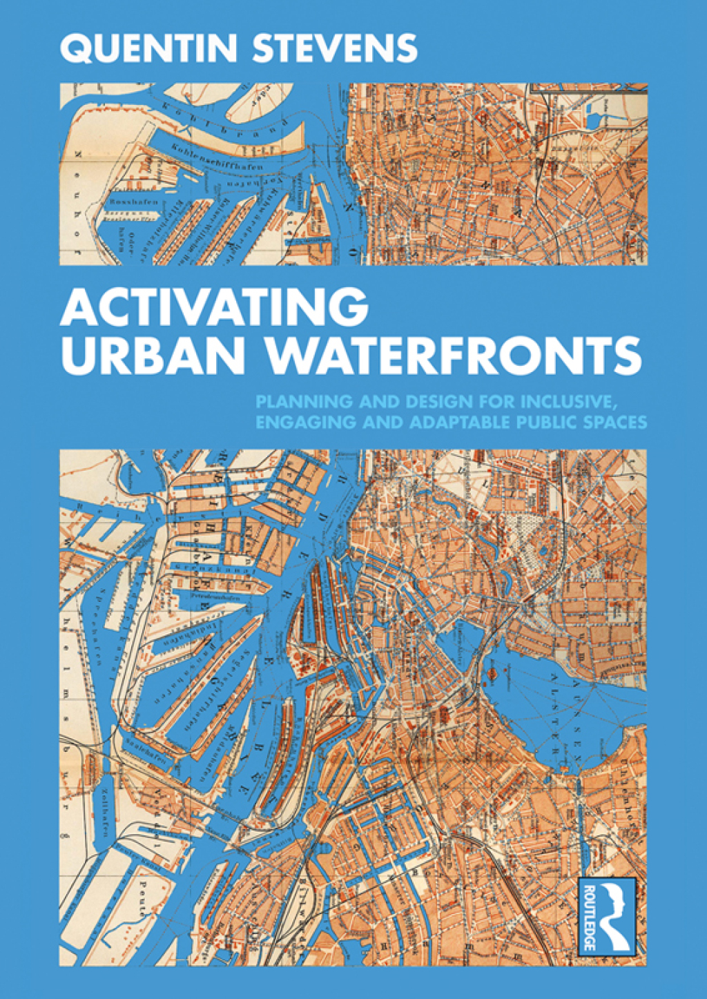 Activating Urban Waterfronts Planning and Design for Inclusive, Engaging and Adaptable Public Spaces 1st Edition â€“ PDF/EPUB Version Downloadable