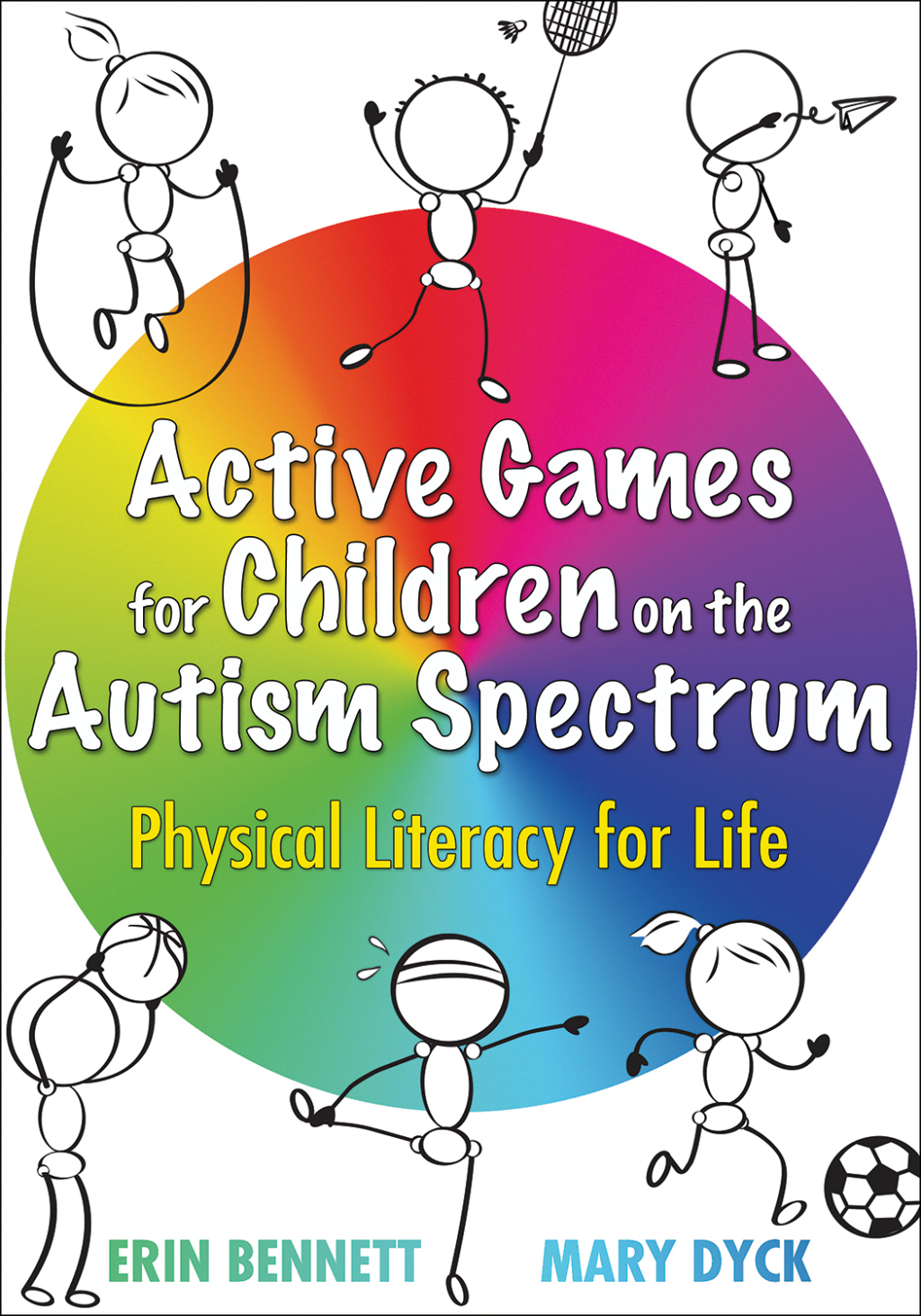 Active Games for Children on the Autism Spectrum Physical Literacy for Life 1st Edition - (PDF/EPUB Version)