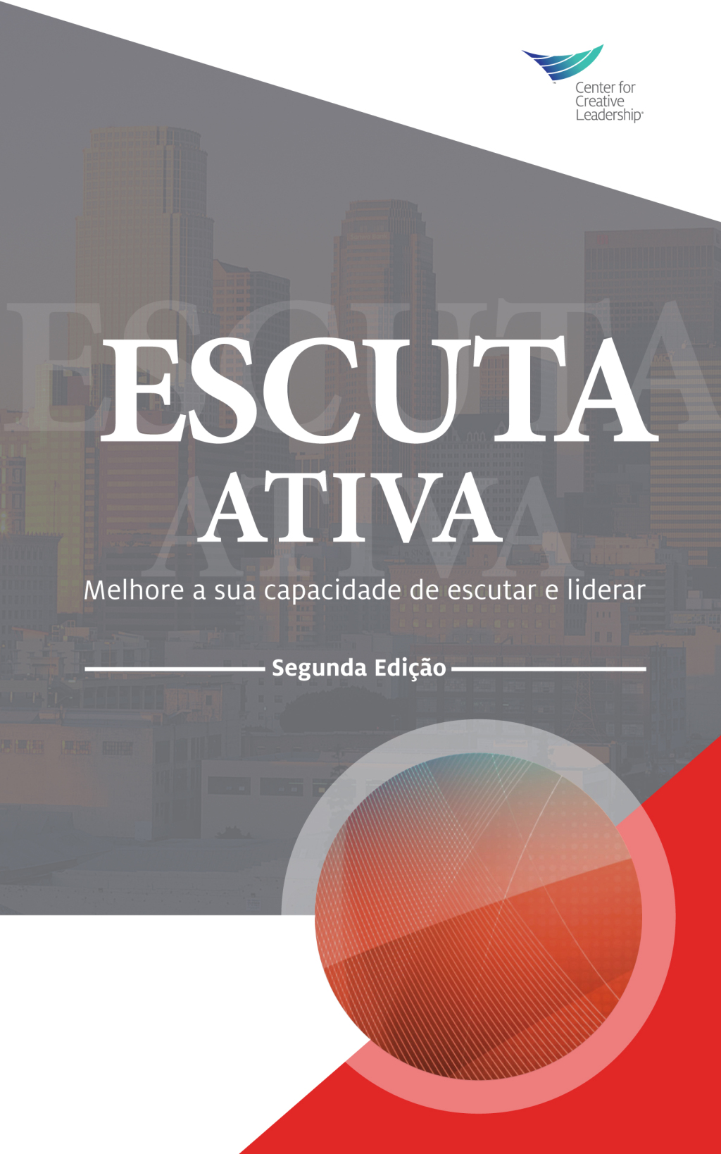 Active Listening: Improve Your Ability to Listen and Lead, Second Edition (Portuguese) 2nd Edition - (PDF/EPUB Version)