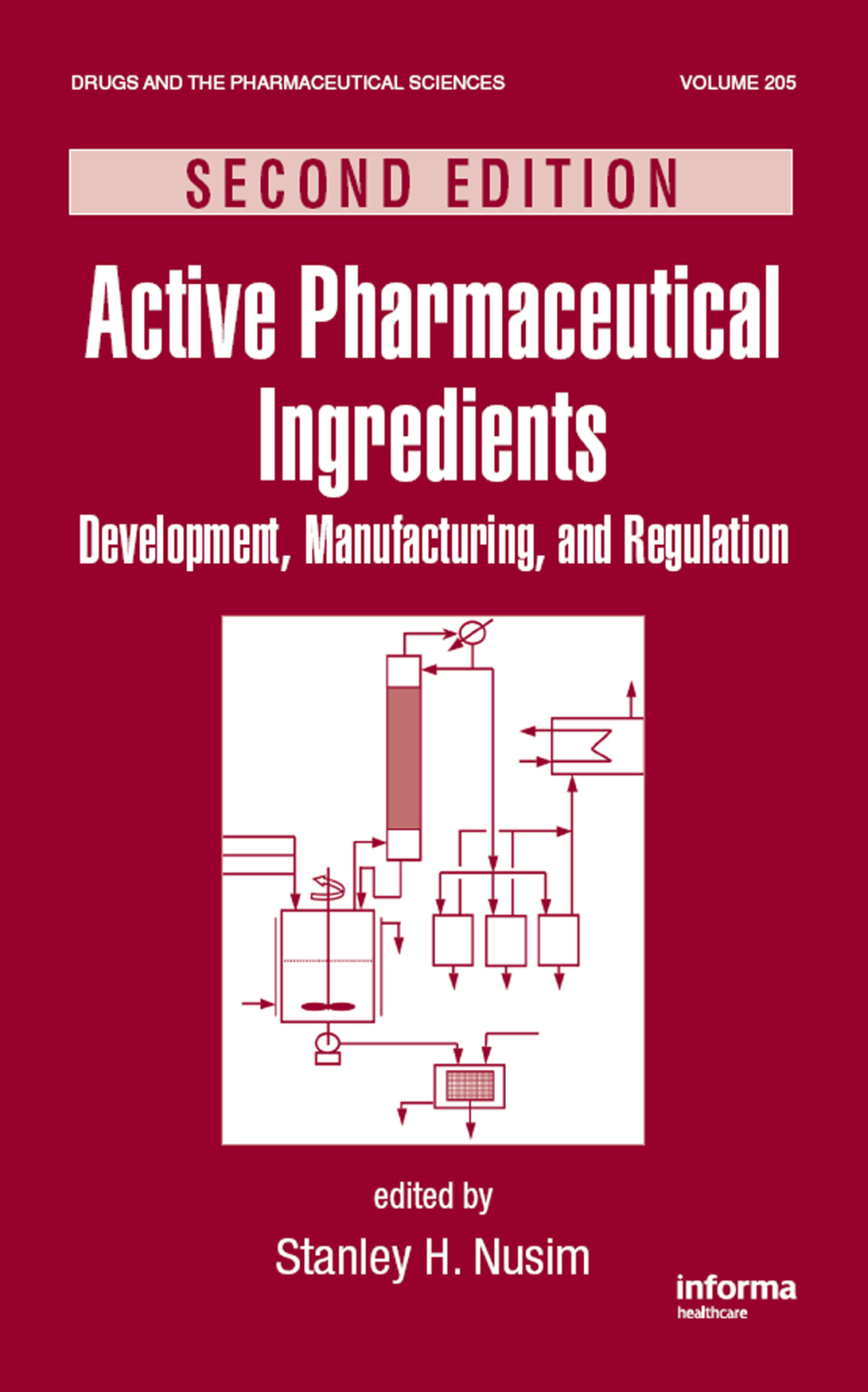 Active Pharmaceutical Ingredients Development, Manufacturing, and Regulation, Second Edition 2nd Edition â€“ PDF/EPUB Version Downloadable