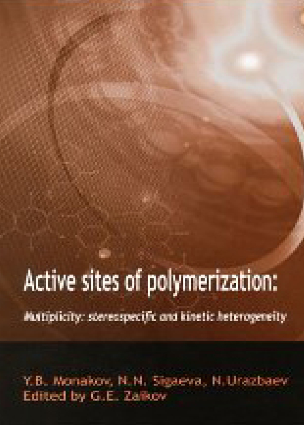 Active Sites of Polymerization Multiplicity: Stereospecific and Kinetic Heterogeneity 1st Edition â€“ PDF/EPUB Version Downloadable
