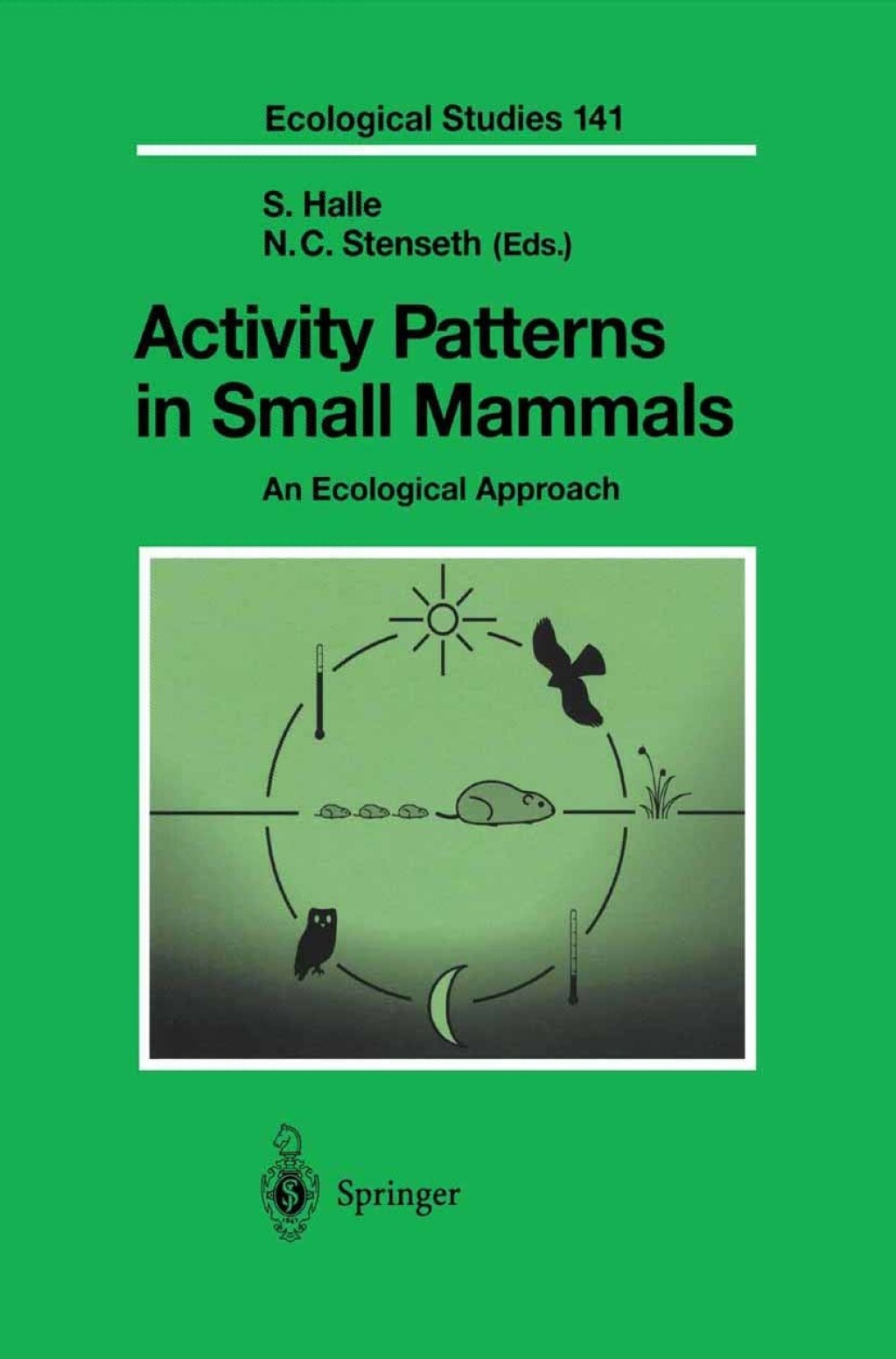 Activity Patterns in Small Mammals An Ecological Approach 1st Edition â ...