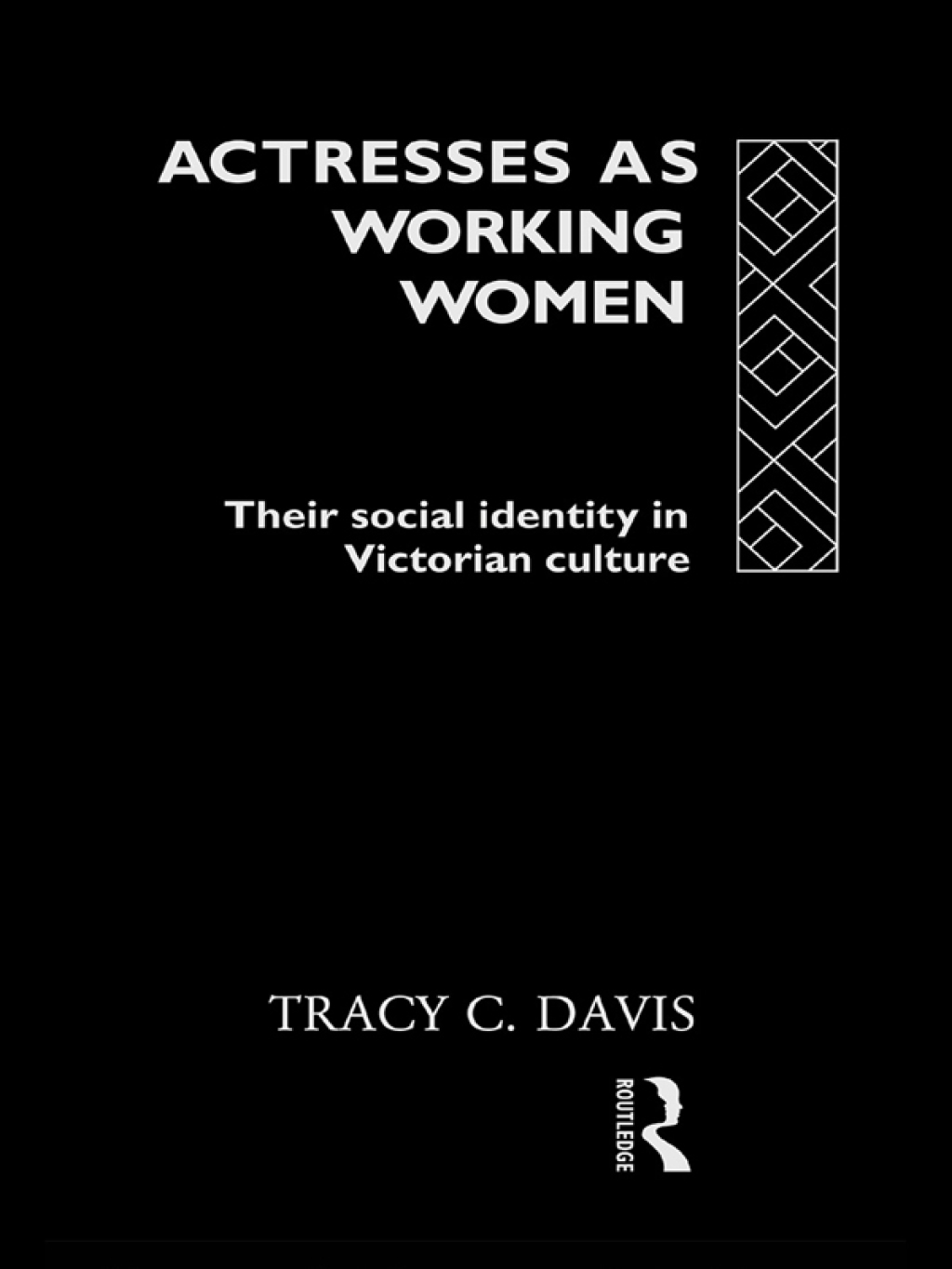 Actresses as Working Women Their Social Identity in Victorian Culture 1st Edition â€“ PDF/EPUB Version Downloadable