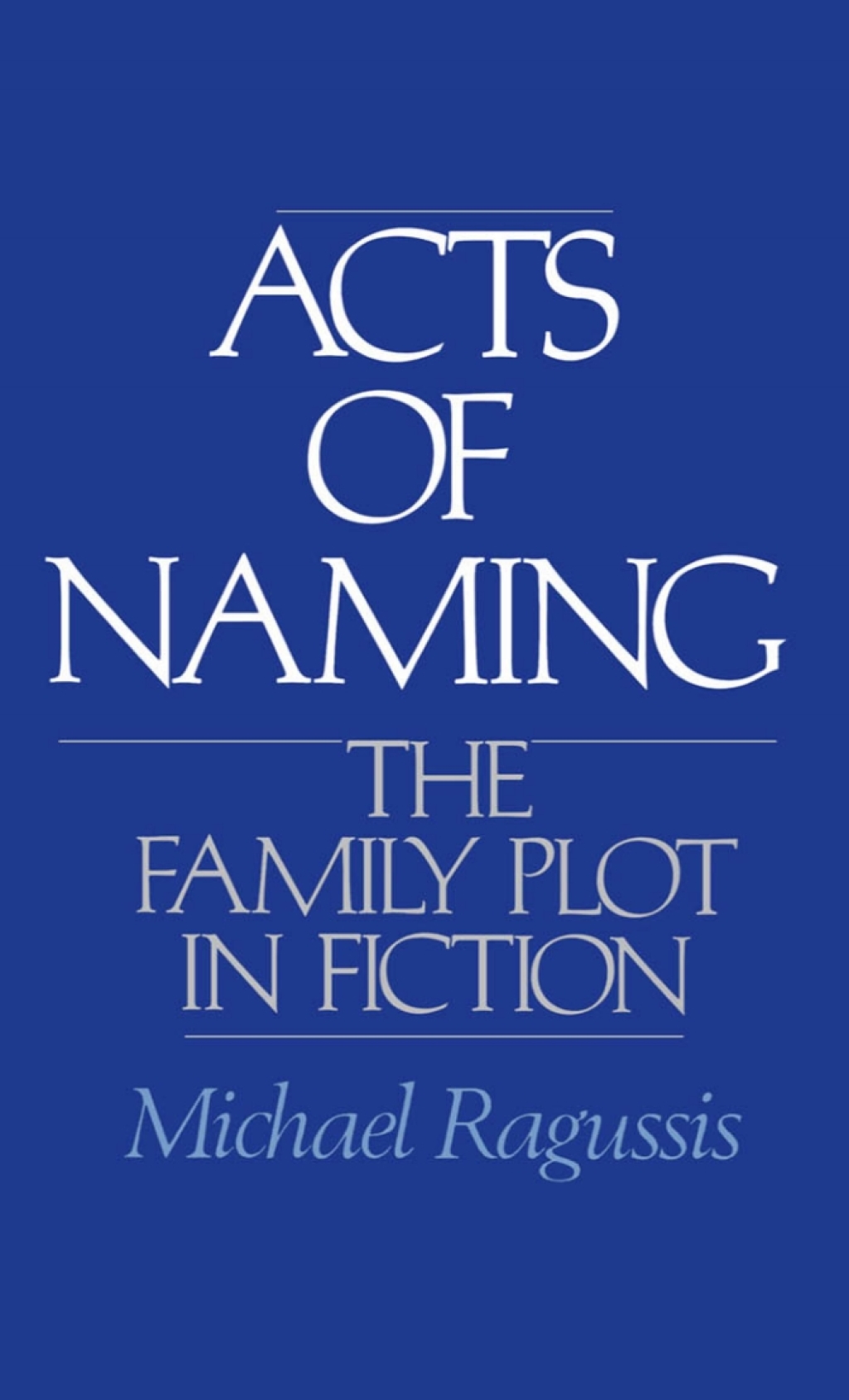 Acts of Naming The Family Plot in Fiction â€“ PDF/EPUB Version Downloadable