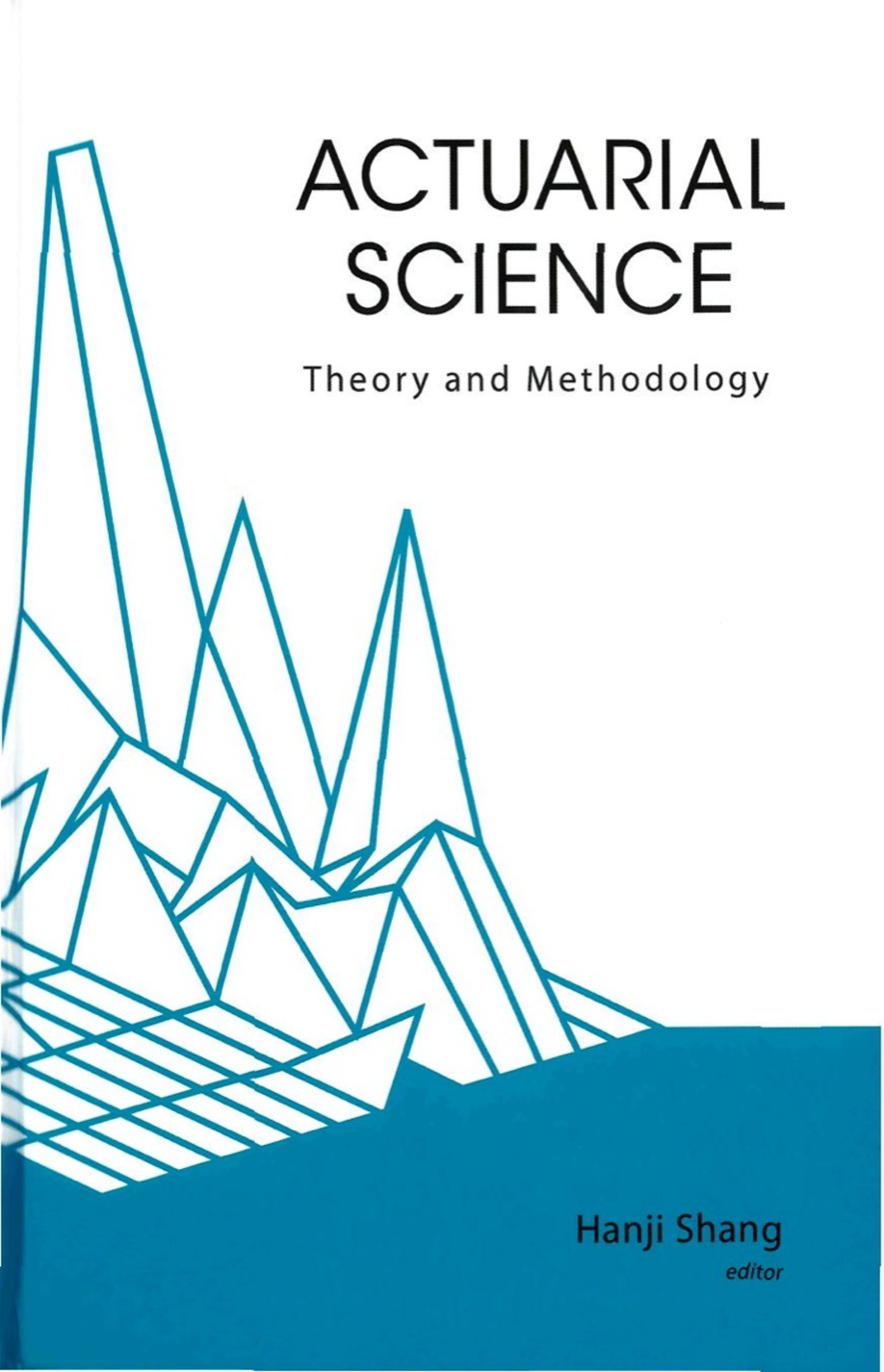 Actuarial Science: Theory And Methodology â€“ PDF/EPUB Version Downloadable