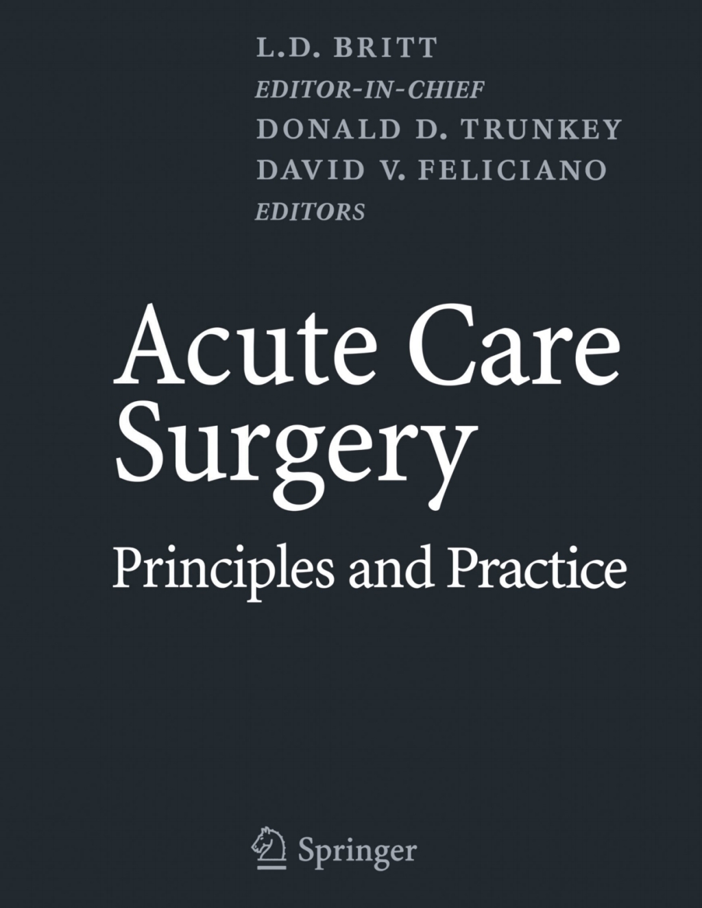 Acute Care Surgery Principles and Practice 1st Edition â€“ PDF/EPUB Version Downloadable