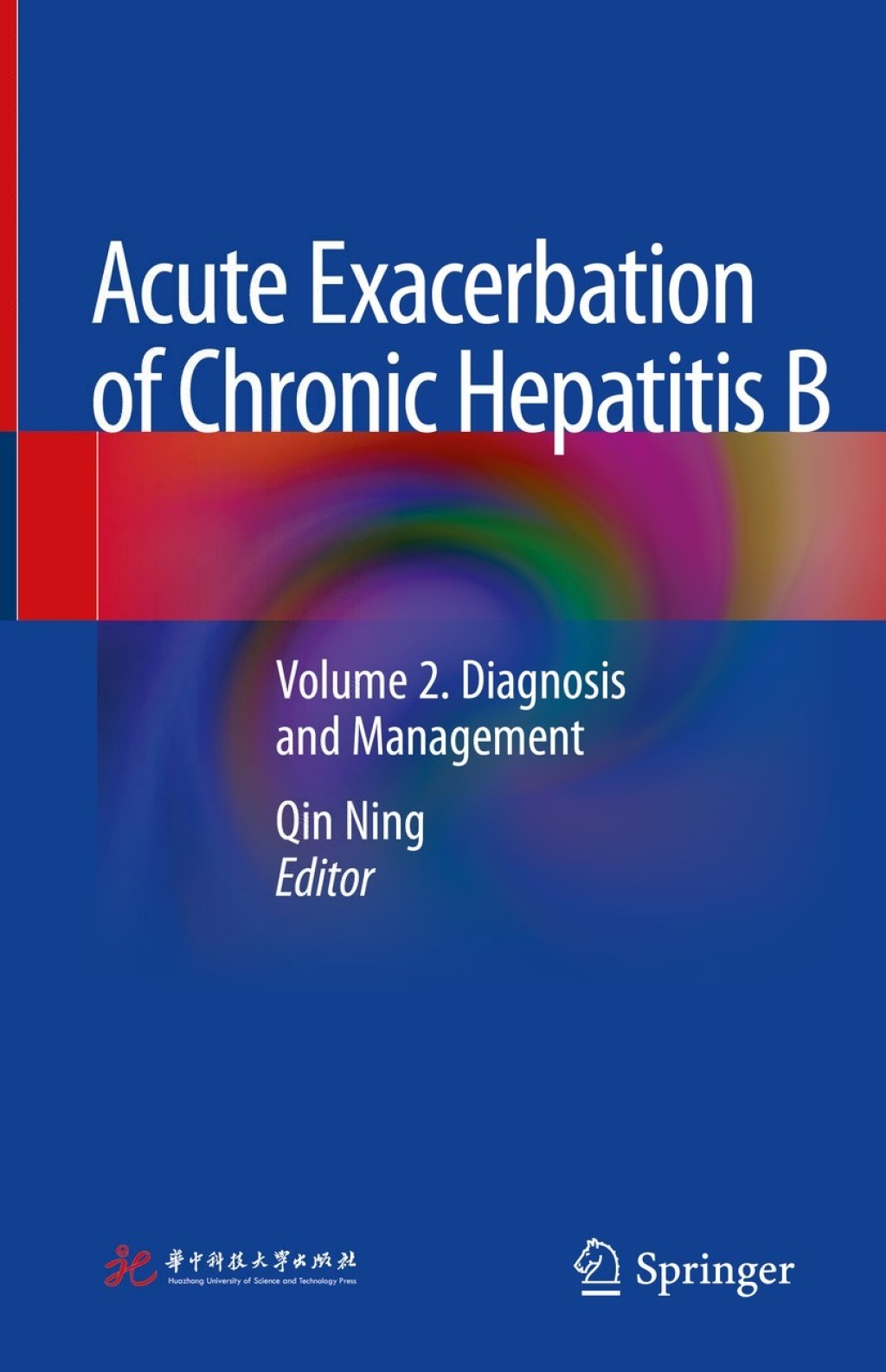 Acute Exacerbation of Chronic Hepatitis B Volume 2. Diagnosis and ...