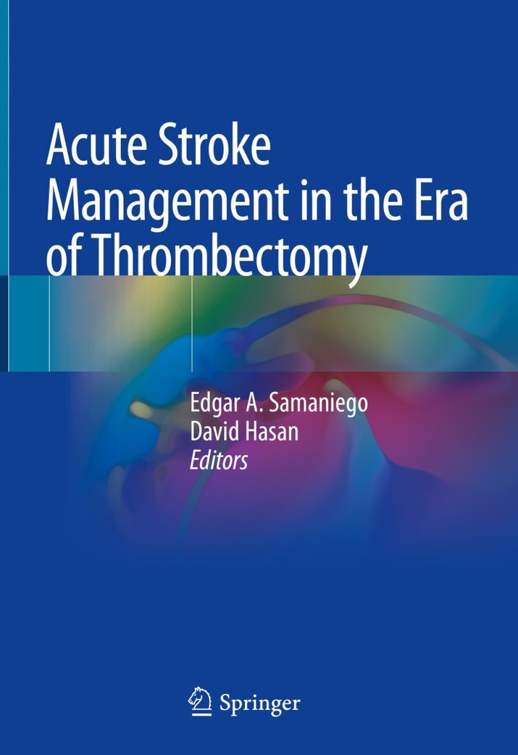 Acute Stroke Management in the Era of Thrombectomy â€“ PDF/EPUB Version ...