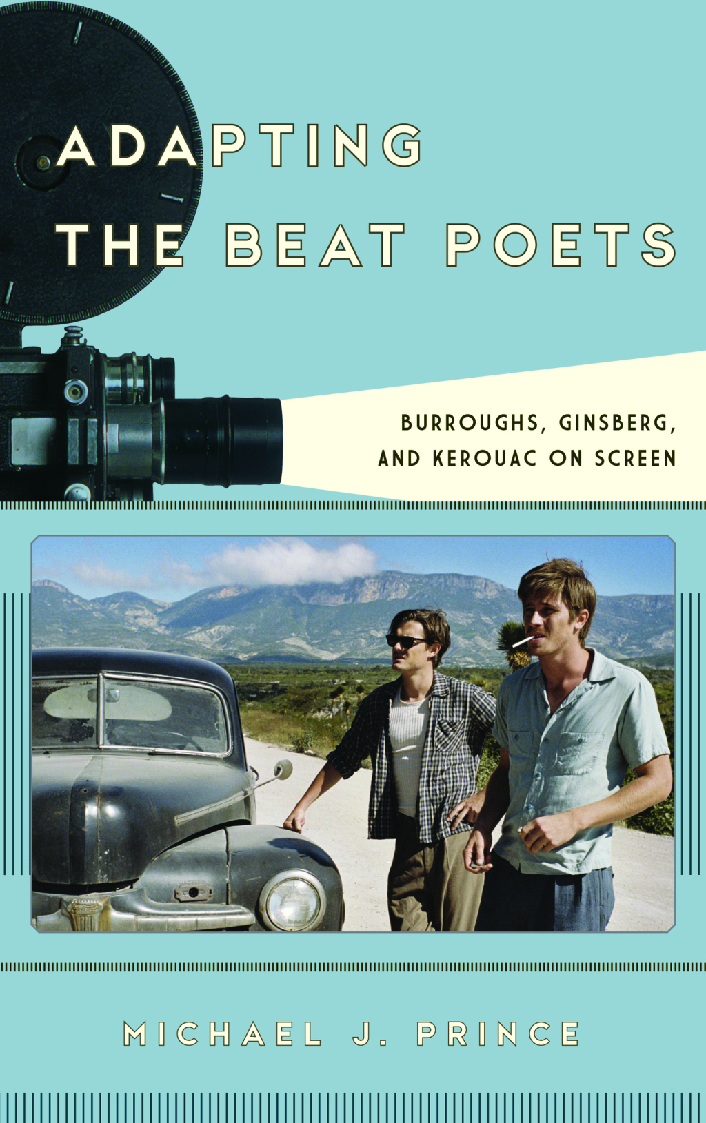 Adapting the Beat Poets Burroughs, Ginsberg, and Kerouac on Screen 1st Edition â€“ PDF/EPUB Version Downloadable